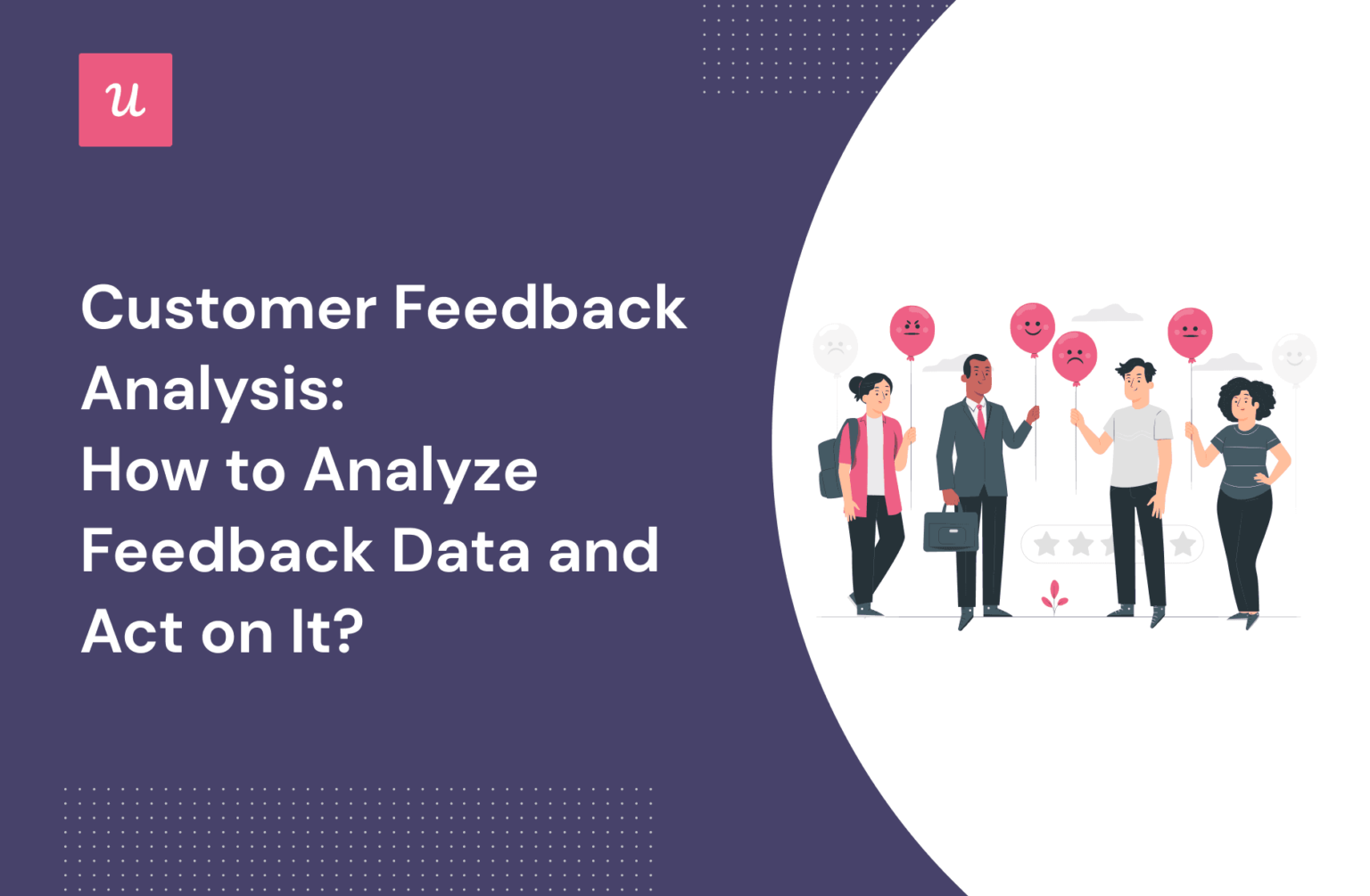 Customer Feedback Analysis How To Analyze Feedback Data Act On It