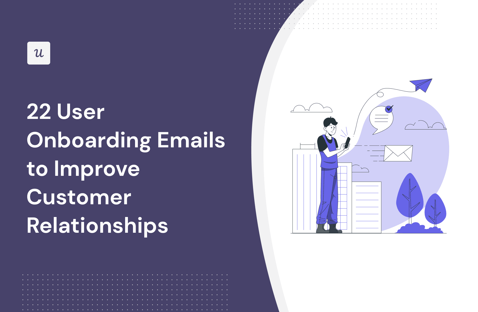 22 User Onboarding Emails to Improve Customer Relationships cover