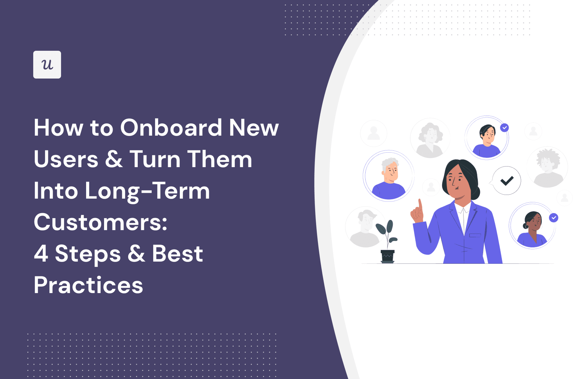How to Onboard New Users & Turn Them Into Long-Term Customers: 4 Steps & Best Practices cover