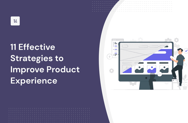 11 Effective Strategies to Improve Product Experience cover