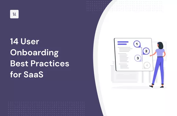 14 User Onboarding Best Practices for SaaS