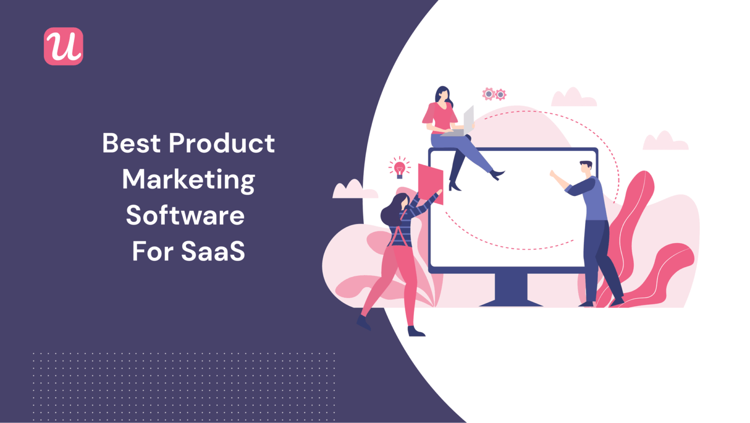 Best product marketing software for SaaS