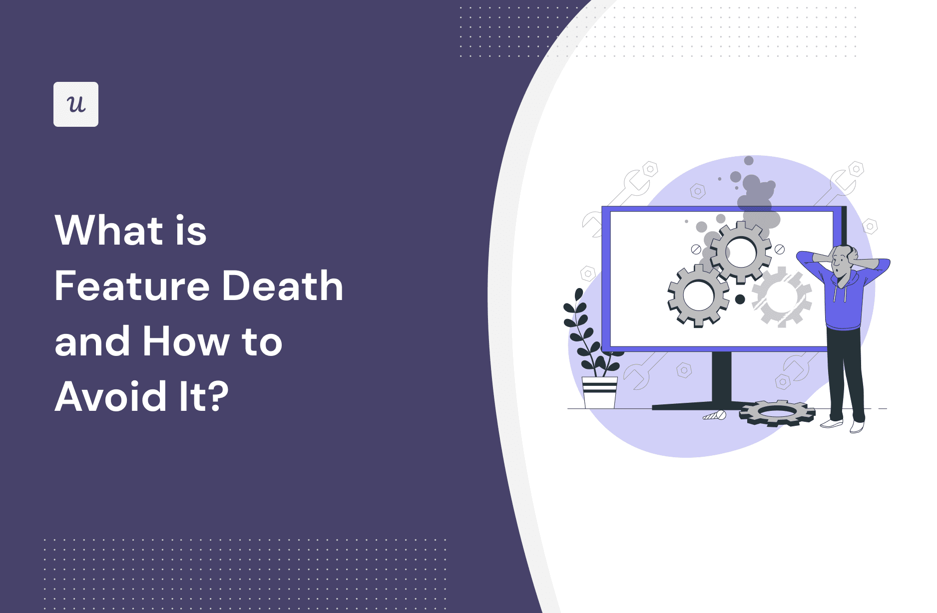 What is Feature Death and How to Avoid It? cover