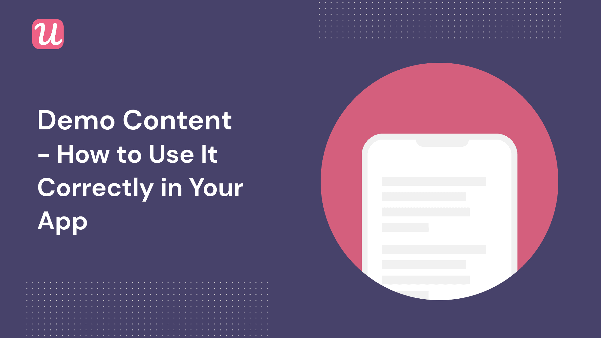 Demo Content 101: How to Use It Correctly in Your App