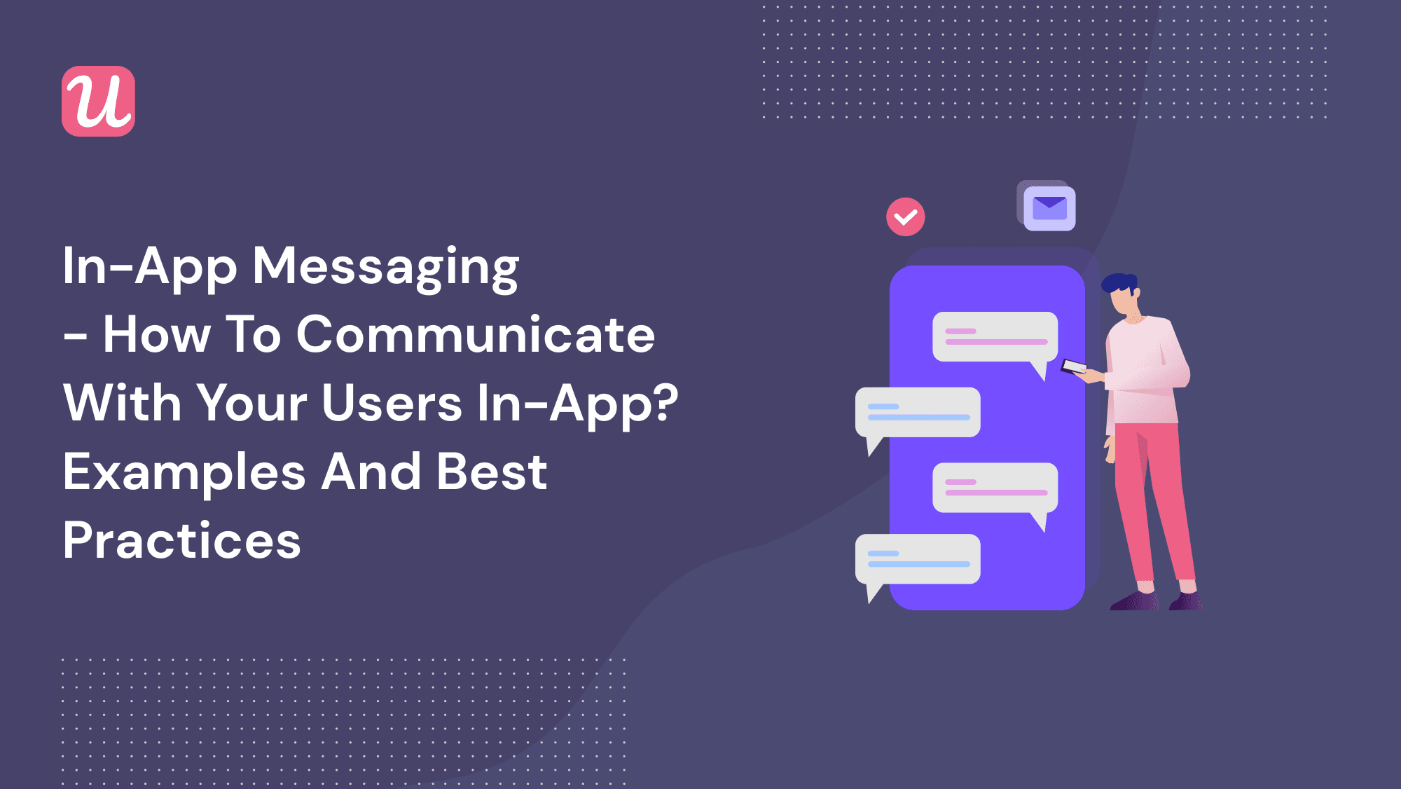 In-App Messaging – How to Communicate With Your Users In-App? [Examples and Best Practices]