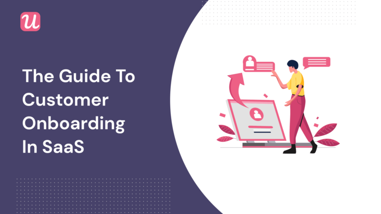 The Ultimate Guide to Customer Onboarding in SaaS