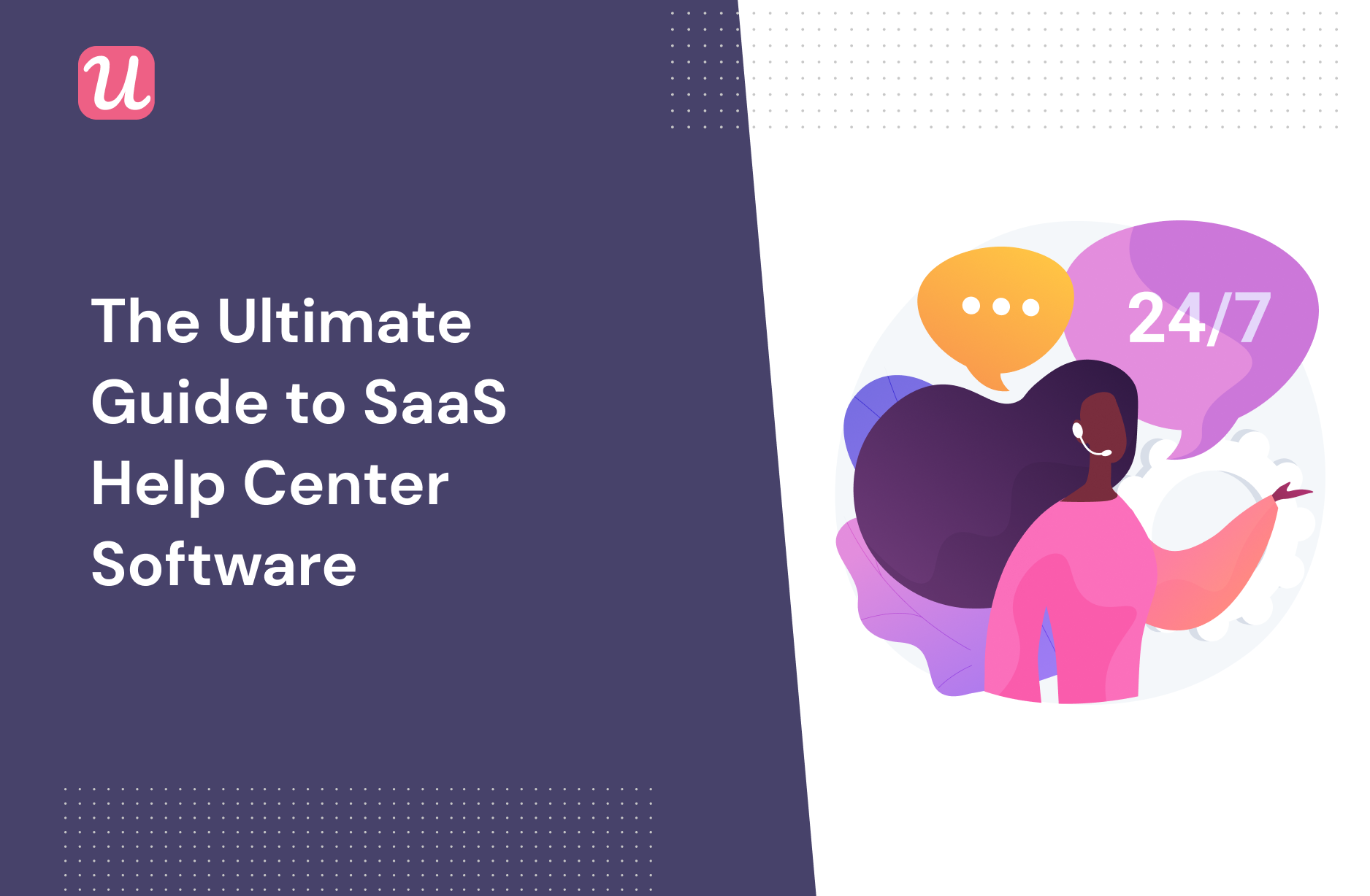 The Ultimate Guide to Customer Education in SaaS: Best Practices