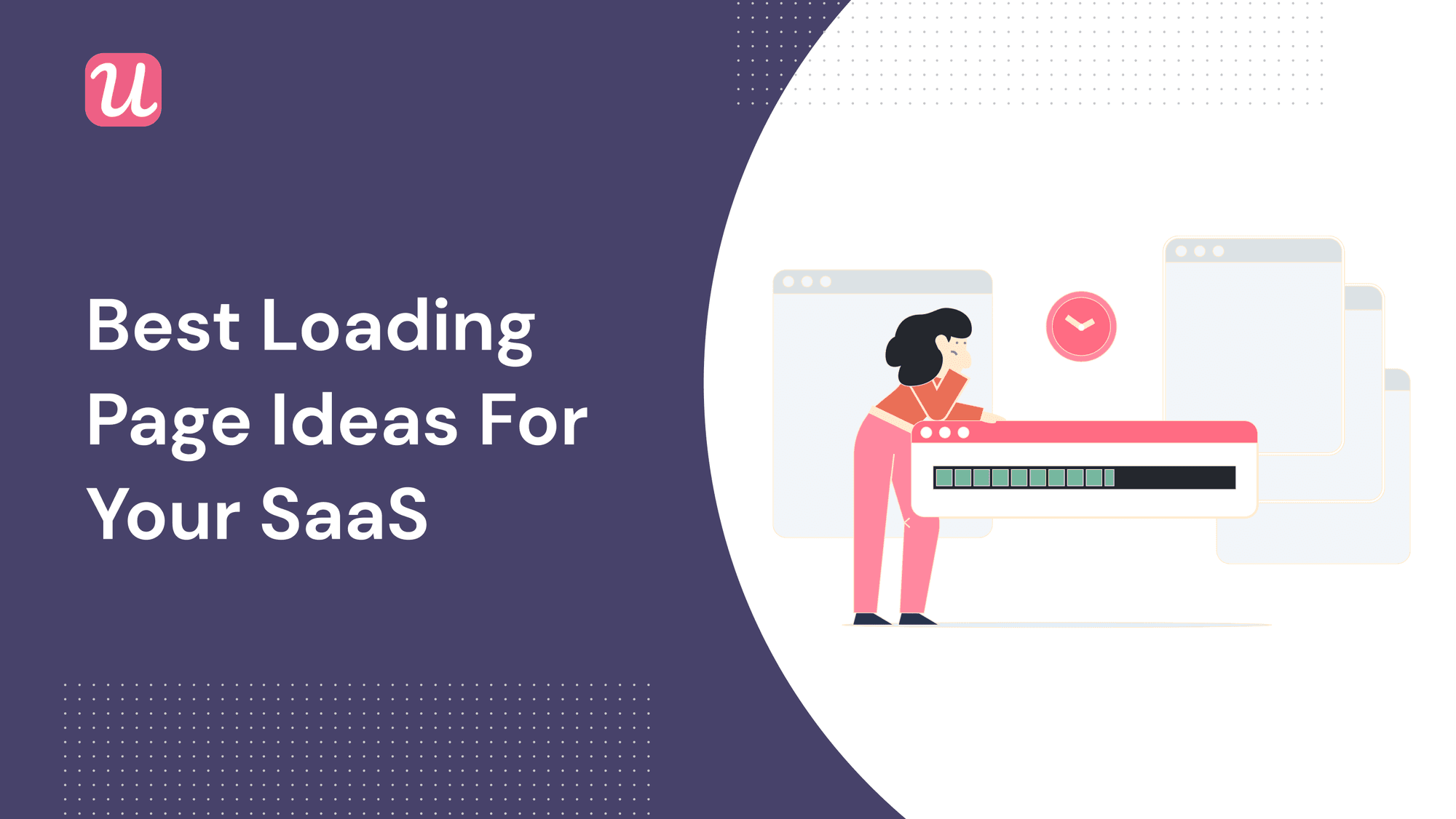 10 Best Loading Page Examples For SaaS That Users Actually Want To See