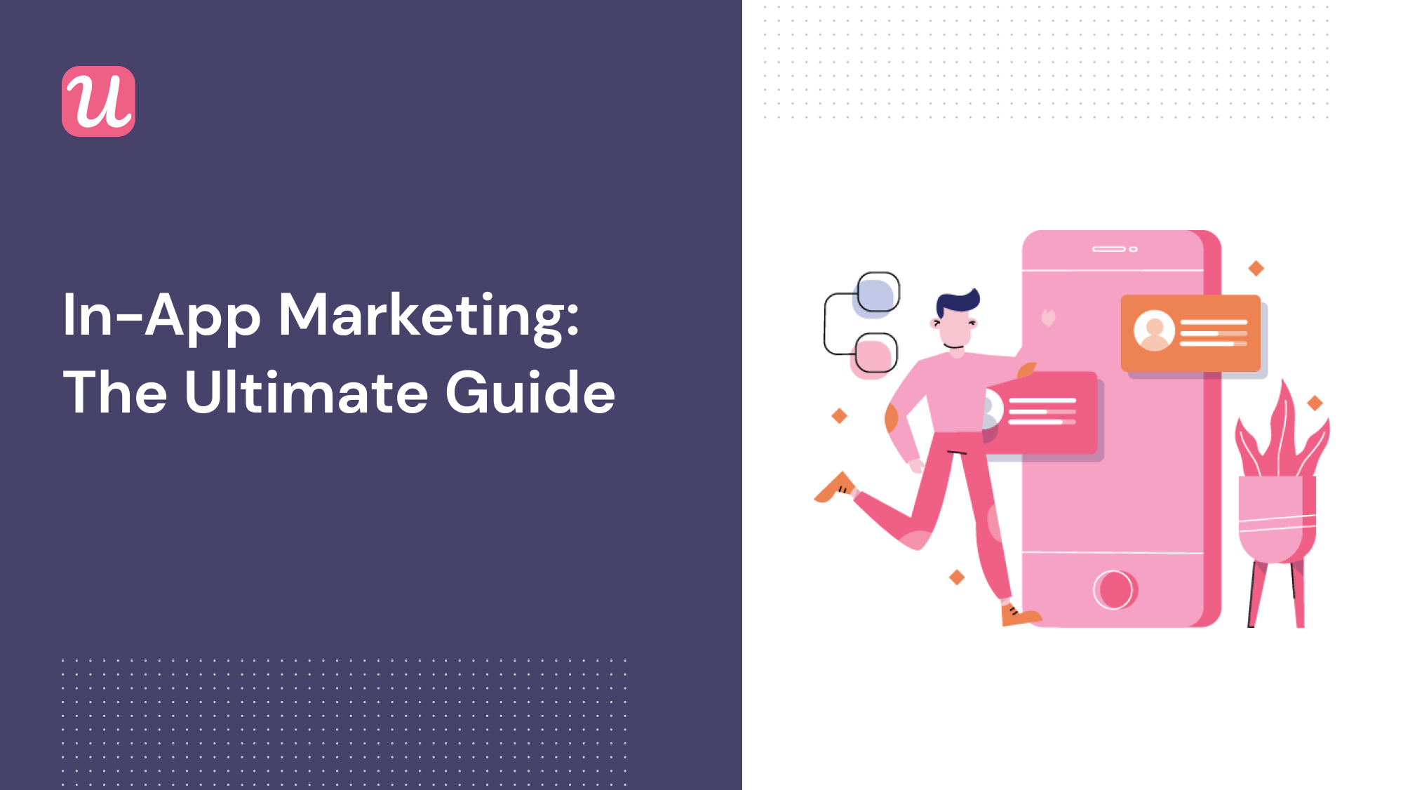 The Ultimate In-App Marketing Guide for Product Marketers in 2023