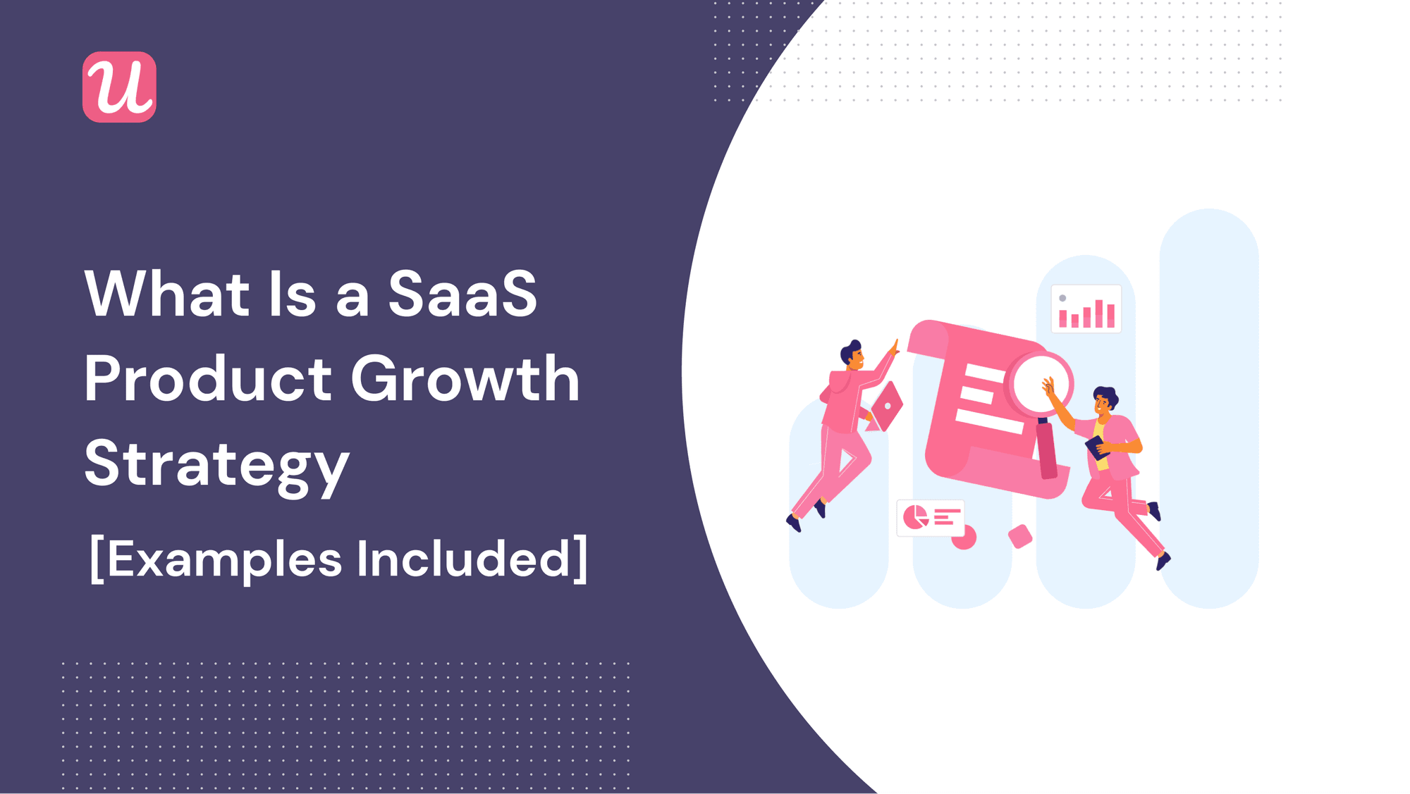 What Is A SaaS Product Growth Strategy Examples Included 