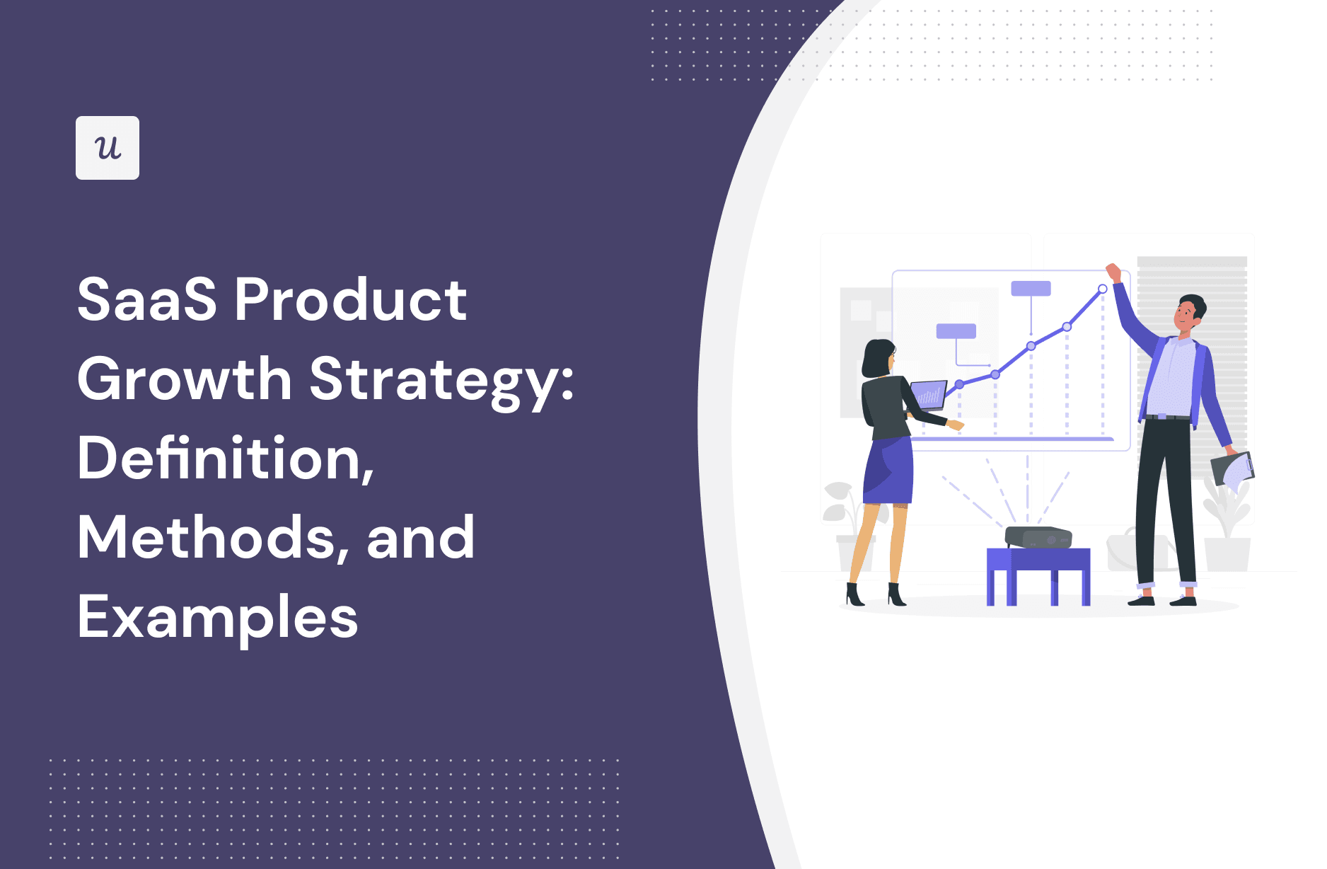 SaaS Product Growth Strategy: Definition, Methods, and Examples cover