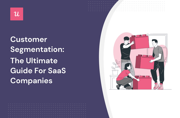 Customer Segmentation: The Ultimate Guide for SaaS Companies cover