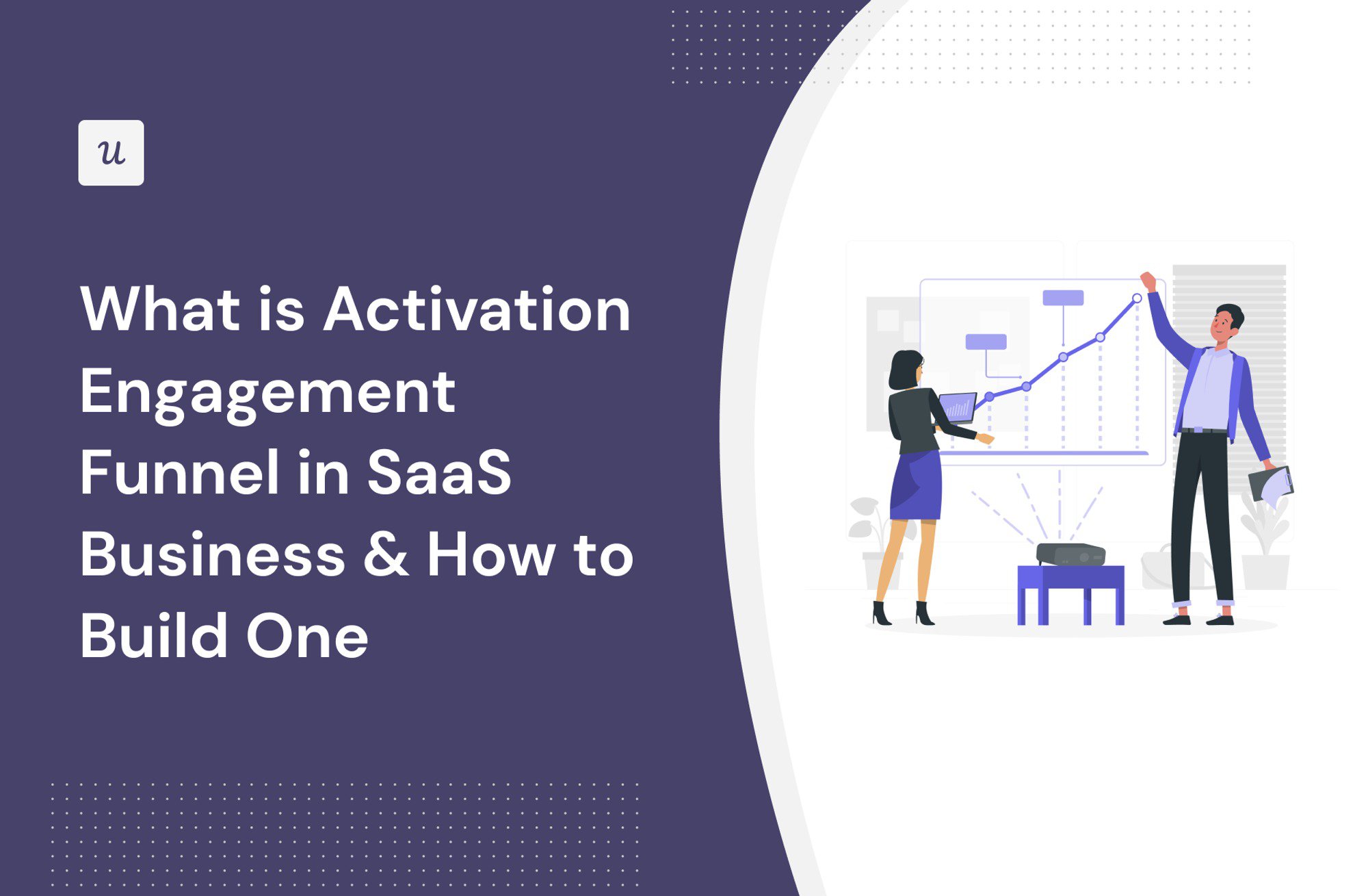 What is Activation Engagement Funnel in SaaS Business & How to Build One cover