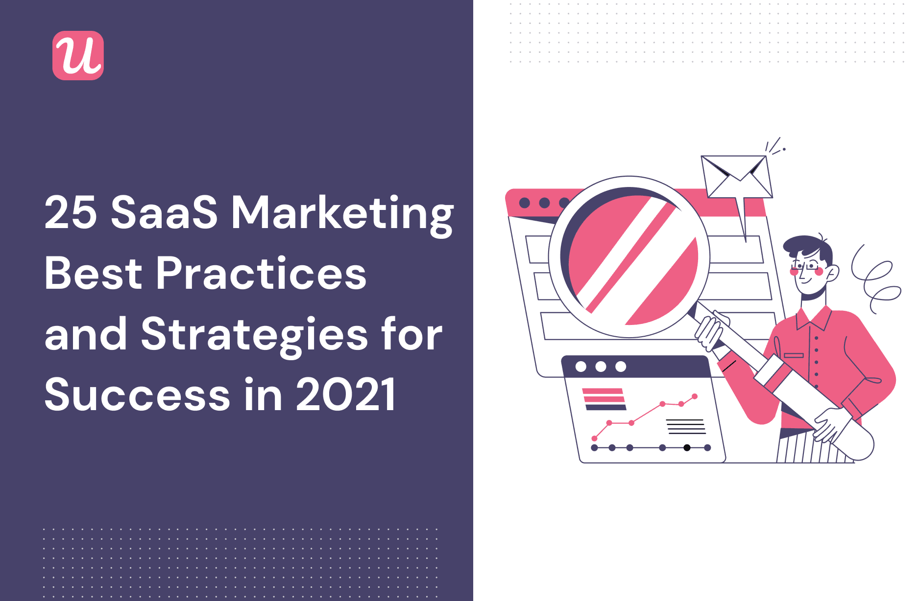 25 SaaS Marketing Best Practices And Strategies For Success In 2021