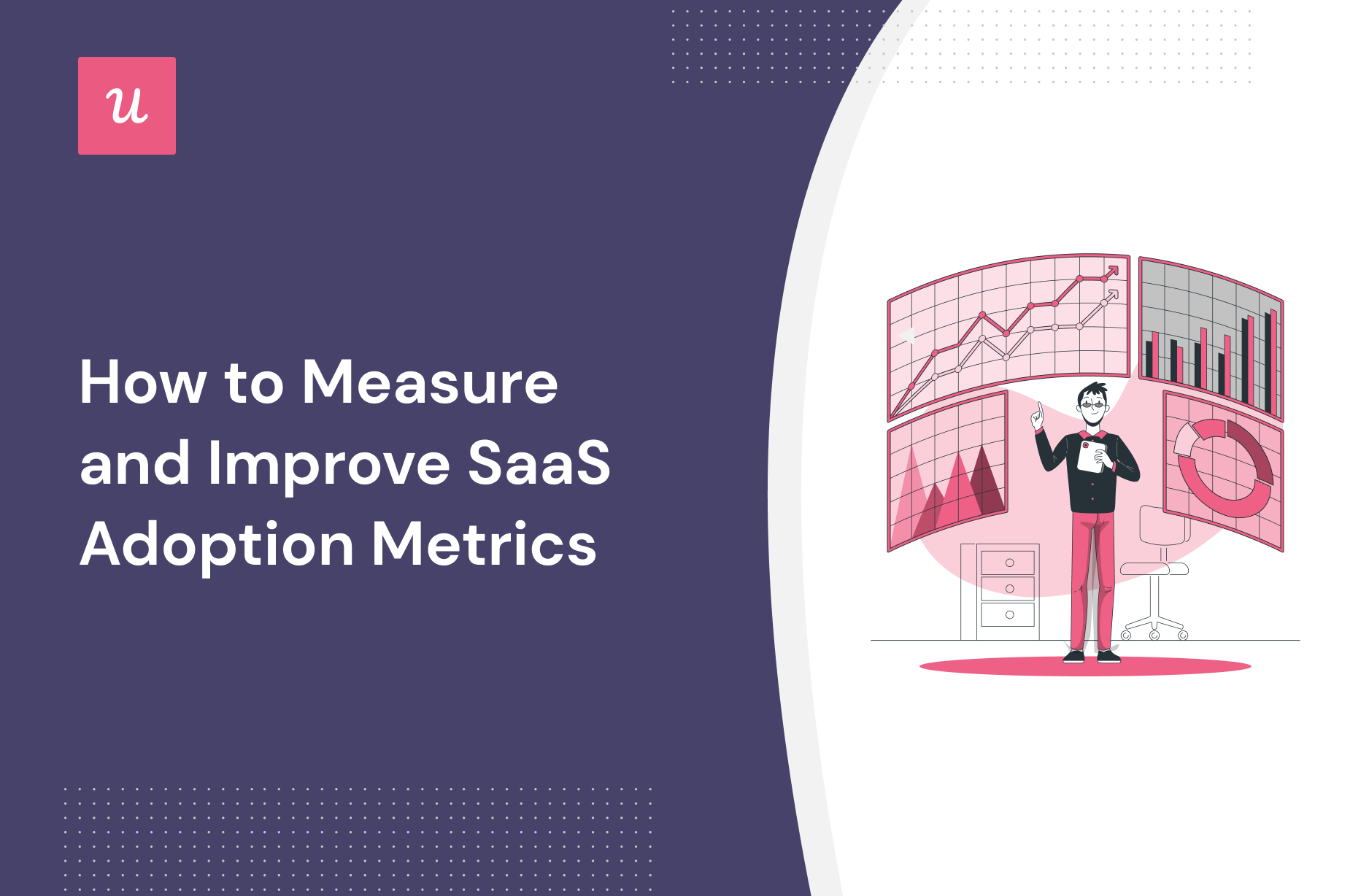 How to Measure and Improve SaaS Adoption Metrics