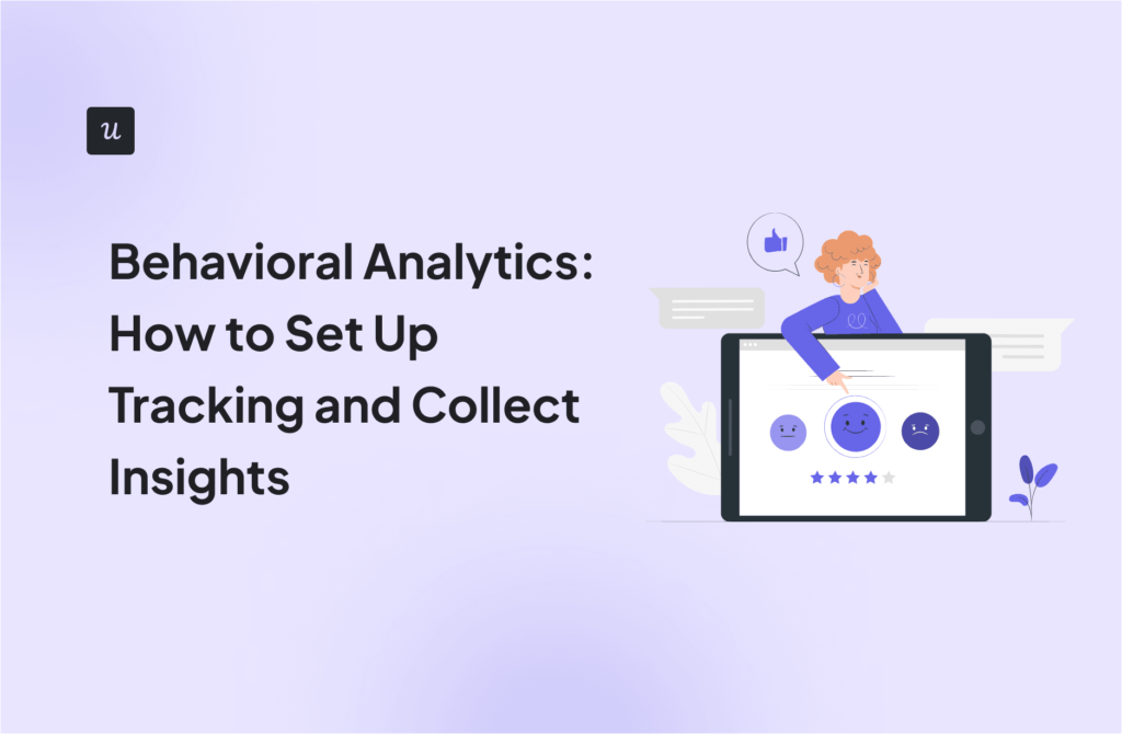 Behavioral Analytics: How to Set Up Tracking and Collect Insights cover