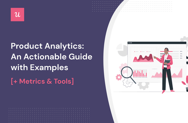 Product Analytics: An Actionable Guide with Examples [+ Metrics & Tools] cover