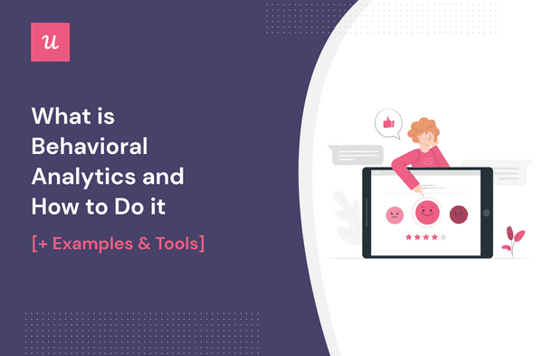 What is Behavioral Analytics and How to Do it [+ Examples & Tools] cover