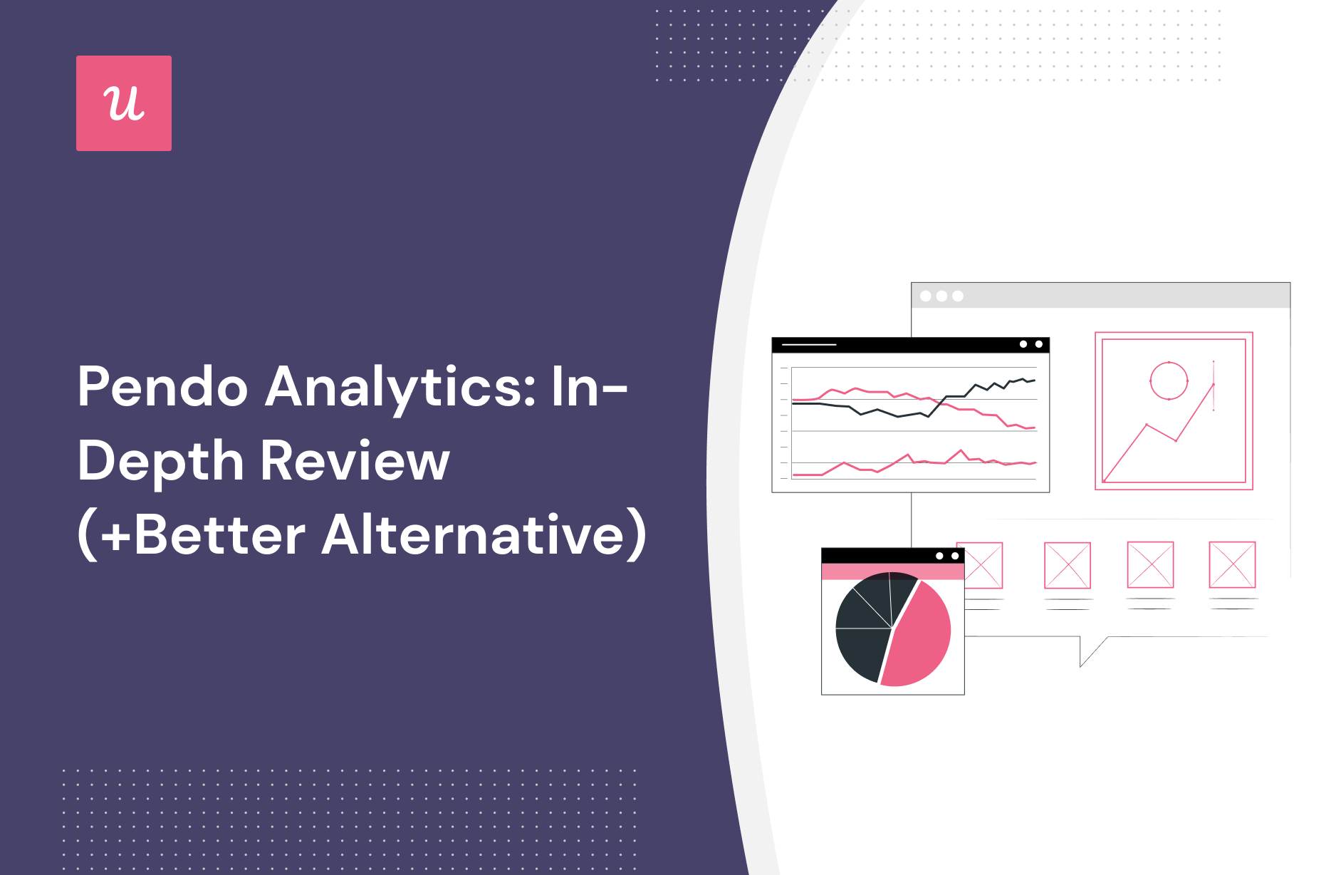 Pendo Analytics: In-Depth Review (+Better Alternative)