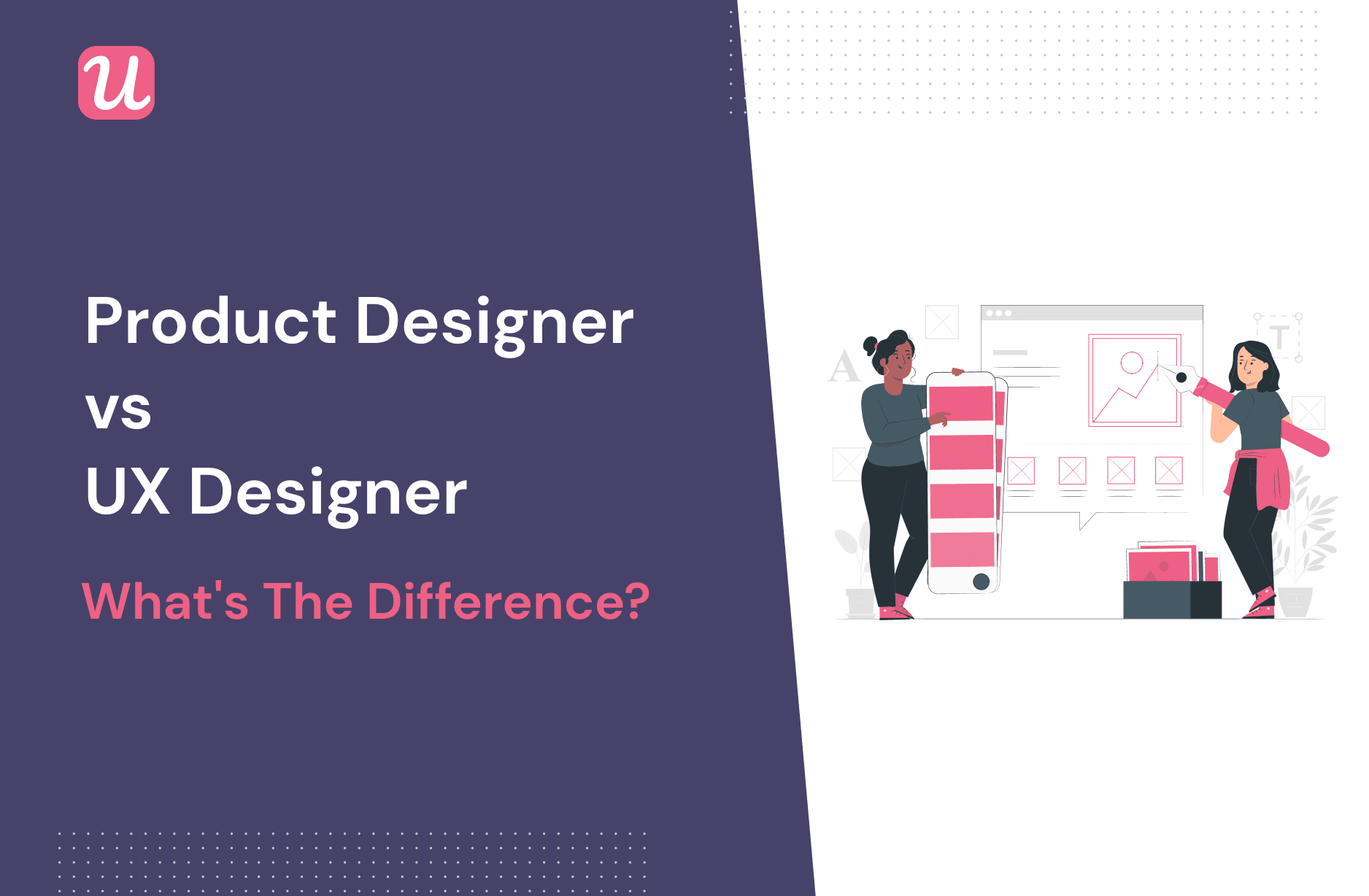 product-designer-vs-ux-designer-what-s-the-difference