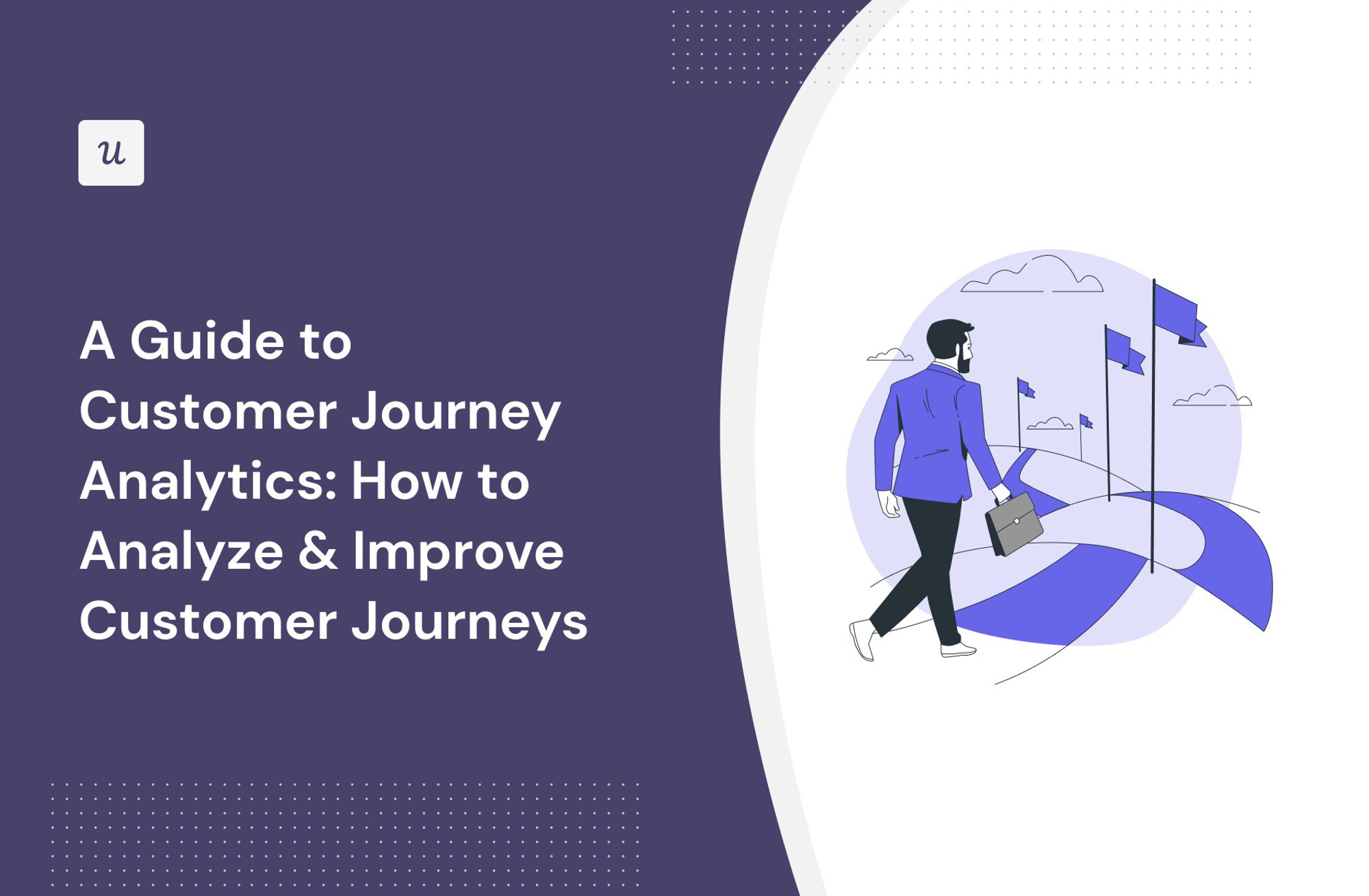 A Guide to Customer Journey Analytics: How to Analyze & Improve Customer Journeys cover