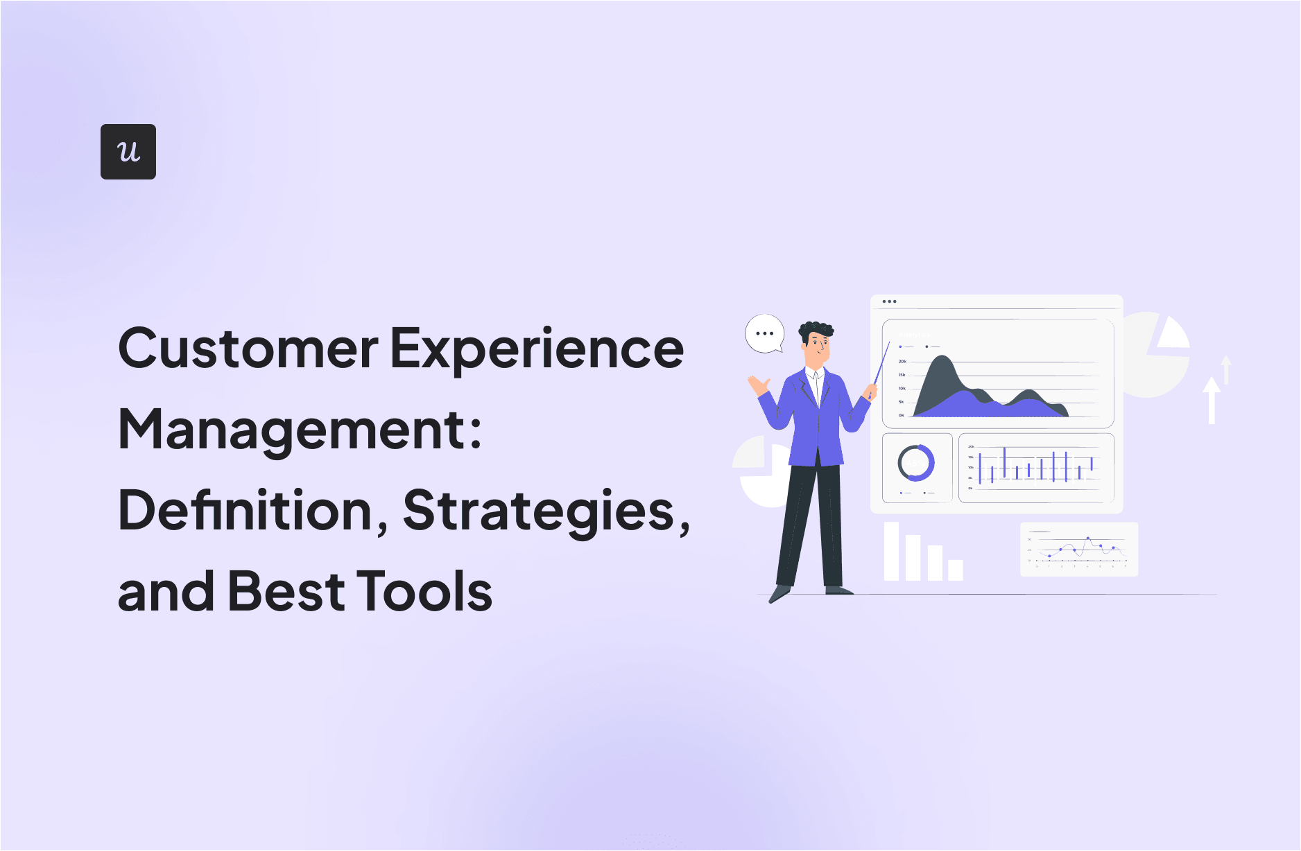 Customer Experience Management: Definition, Strategies, and Best Tools cover