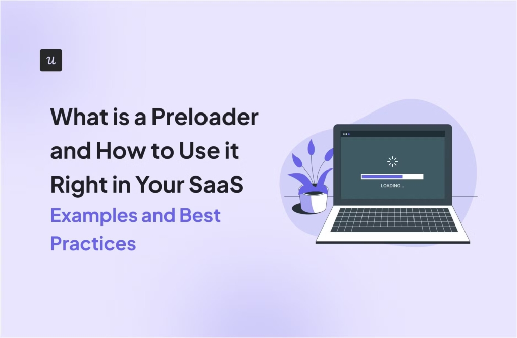 What is a Preloader and How to Use it Right in Your SaaS - Examples and Best Practices cover