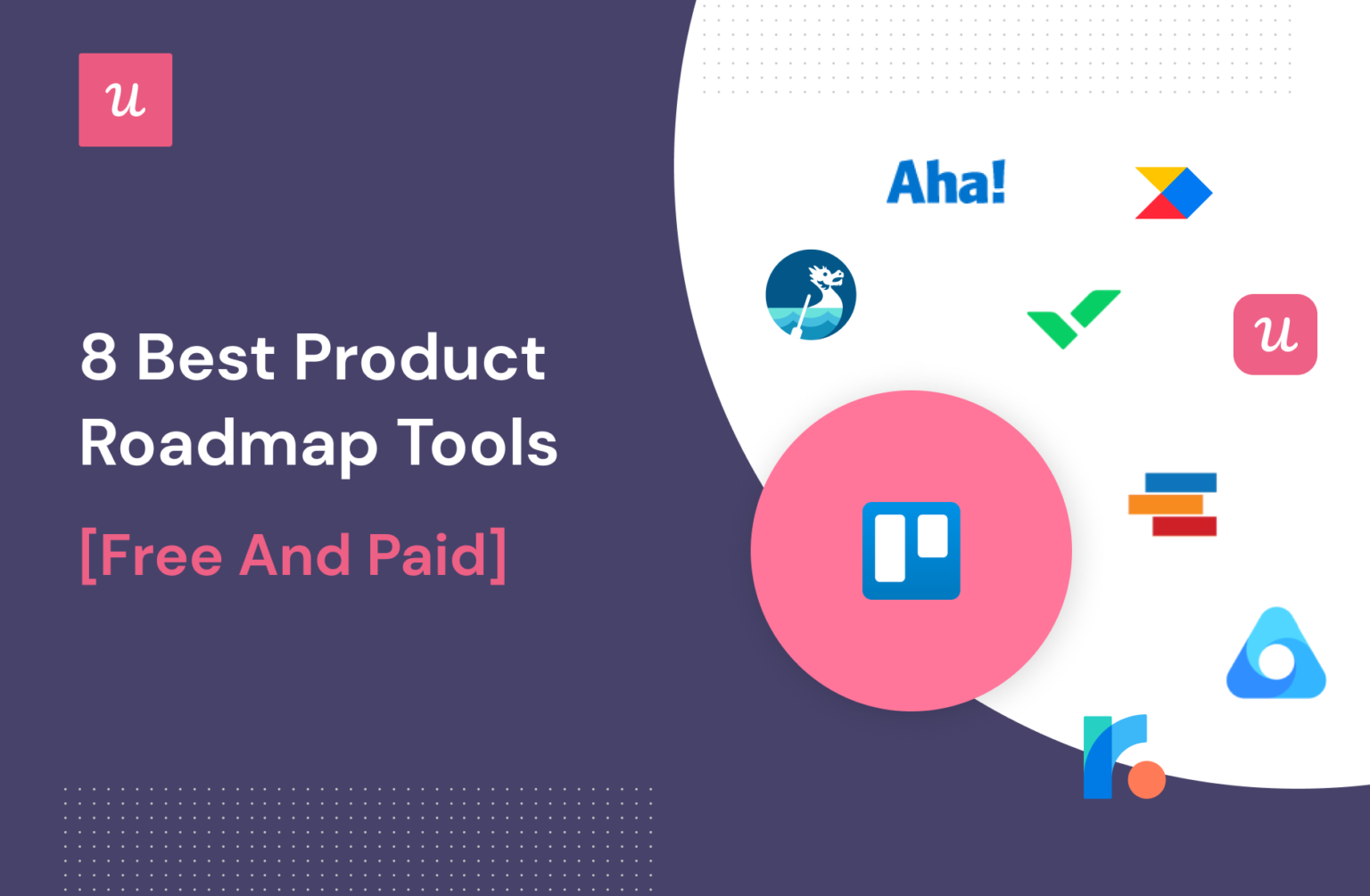 8 Best Product Roadmap Tools of 2023 (Free and Paid)