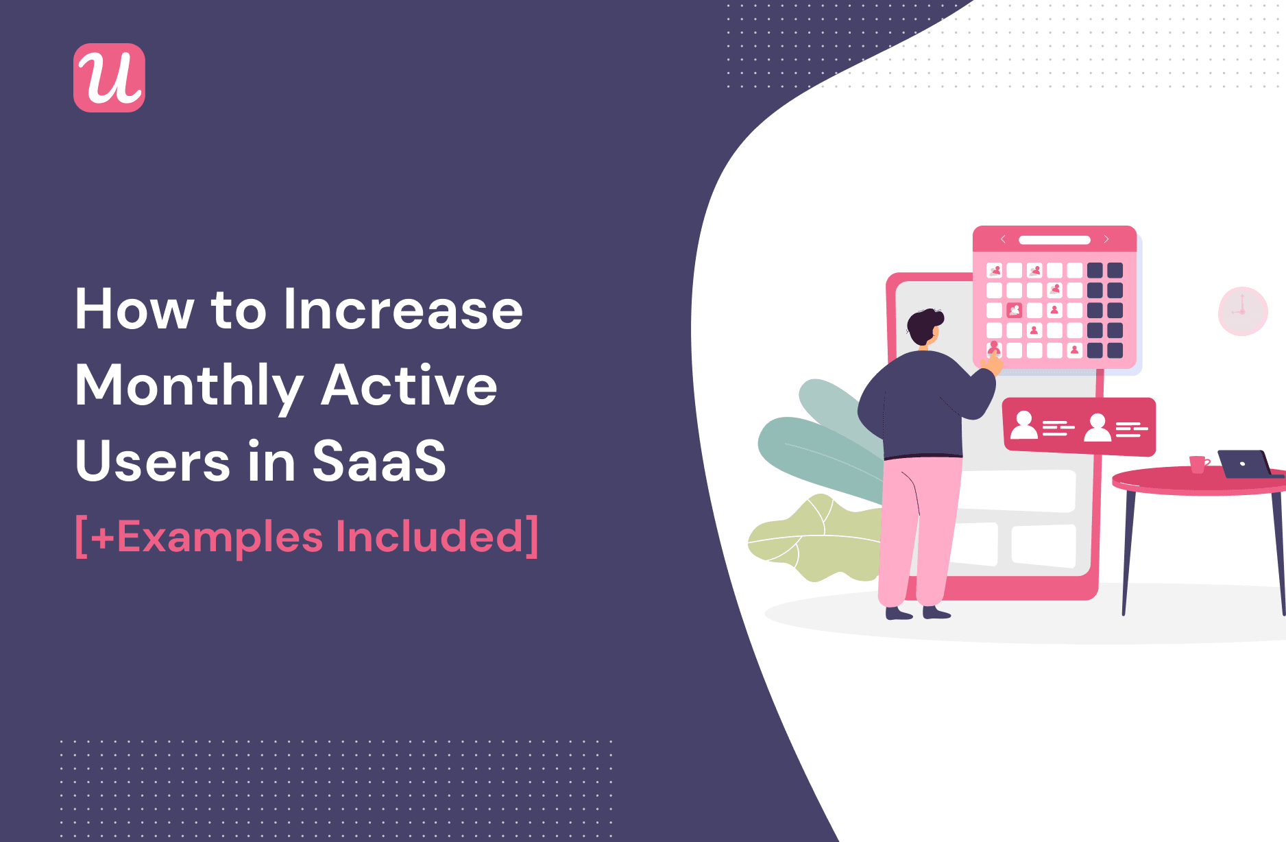 How to Increase Monthly Active Users in SaaS [+Examples Included] cover