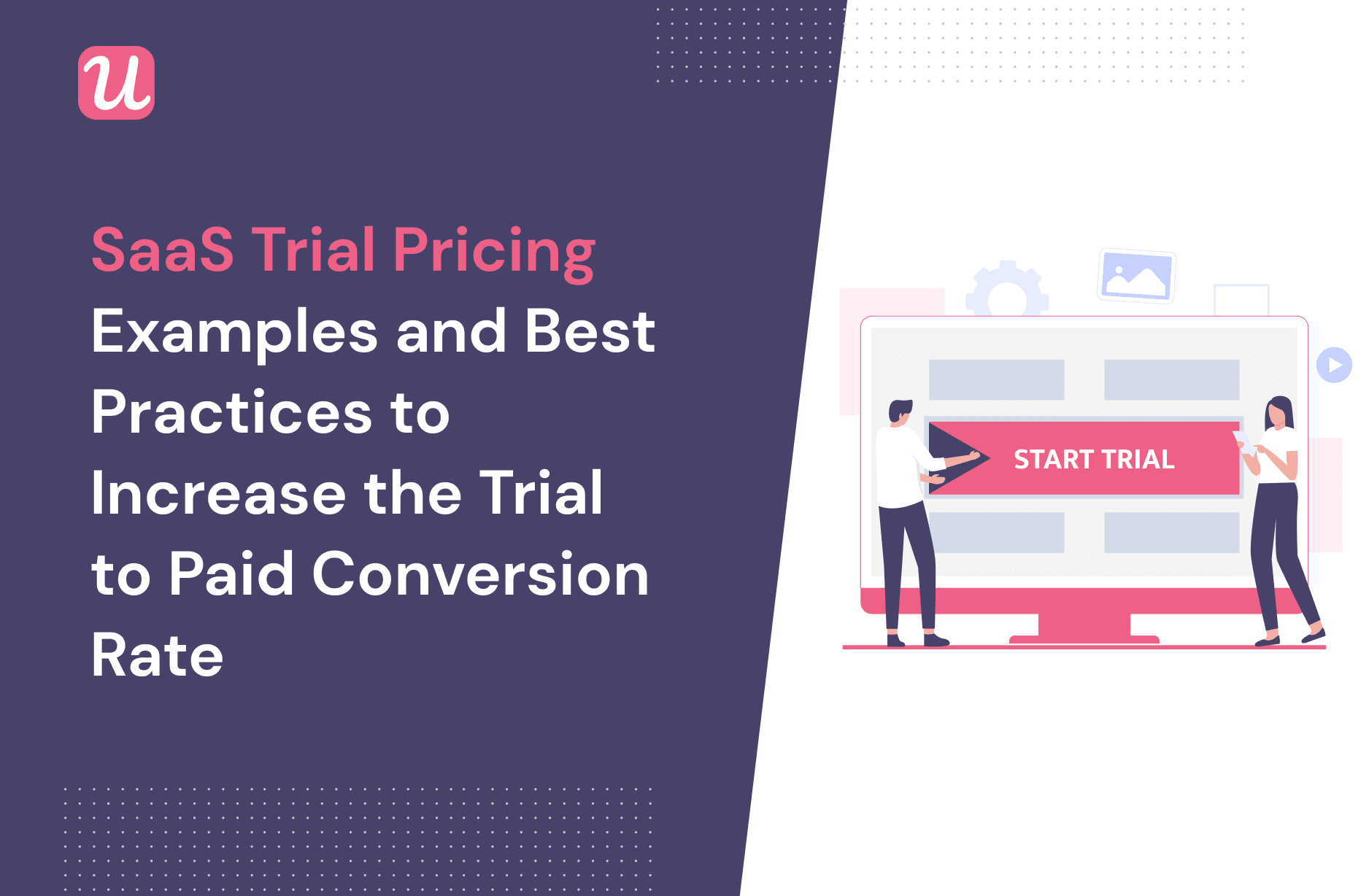 SaaS Trial Pricing: Examples and Best Practices