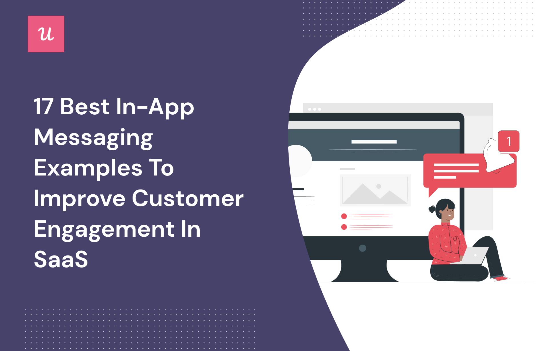 17 Best In-App Messaging Examples to Improve Customer Engagement in SaaS