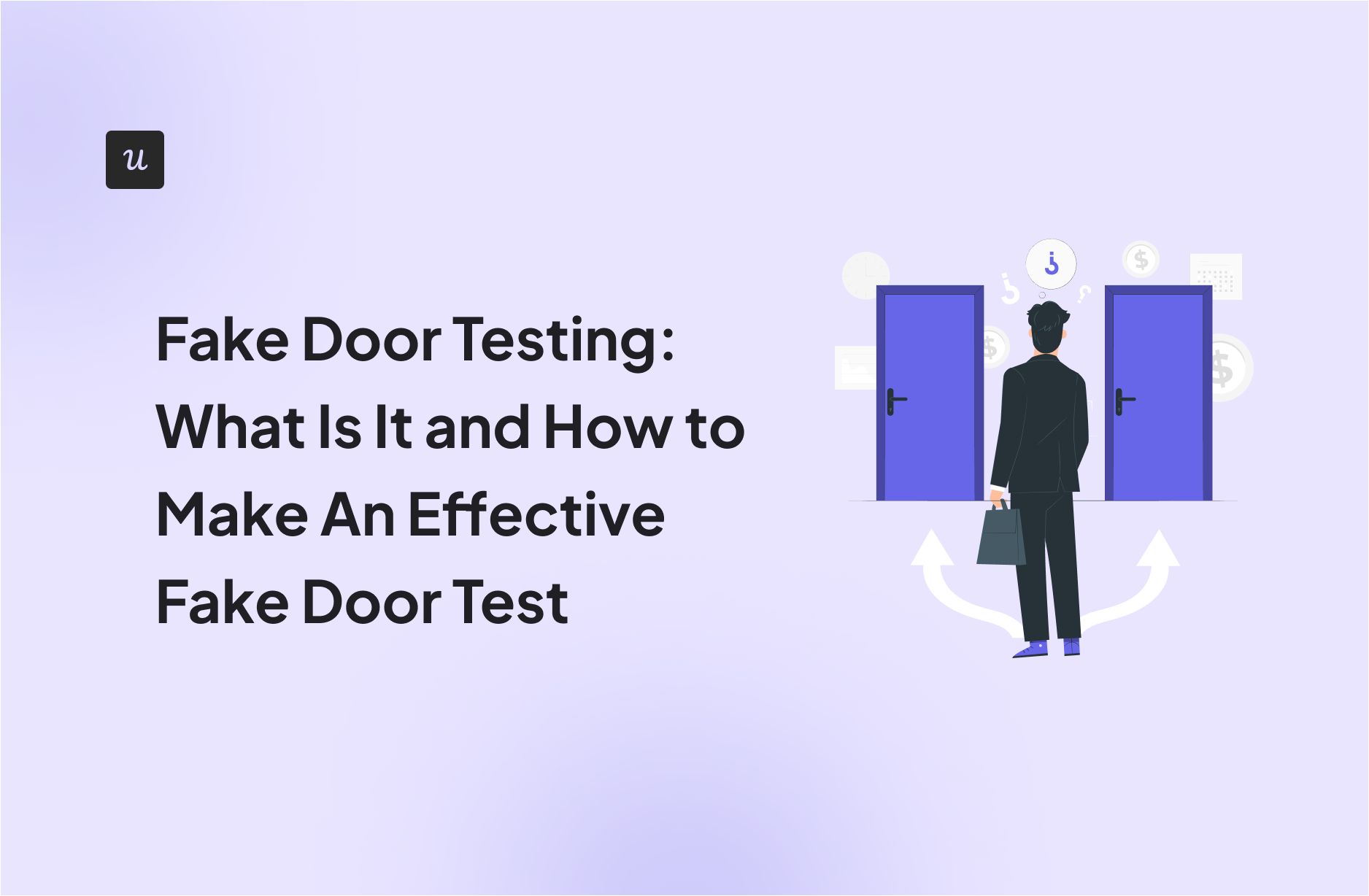 Fake Door Testing: What Is It and How to Make An Effective Fake Door Test