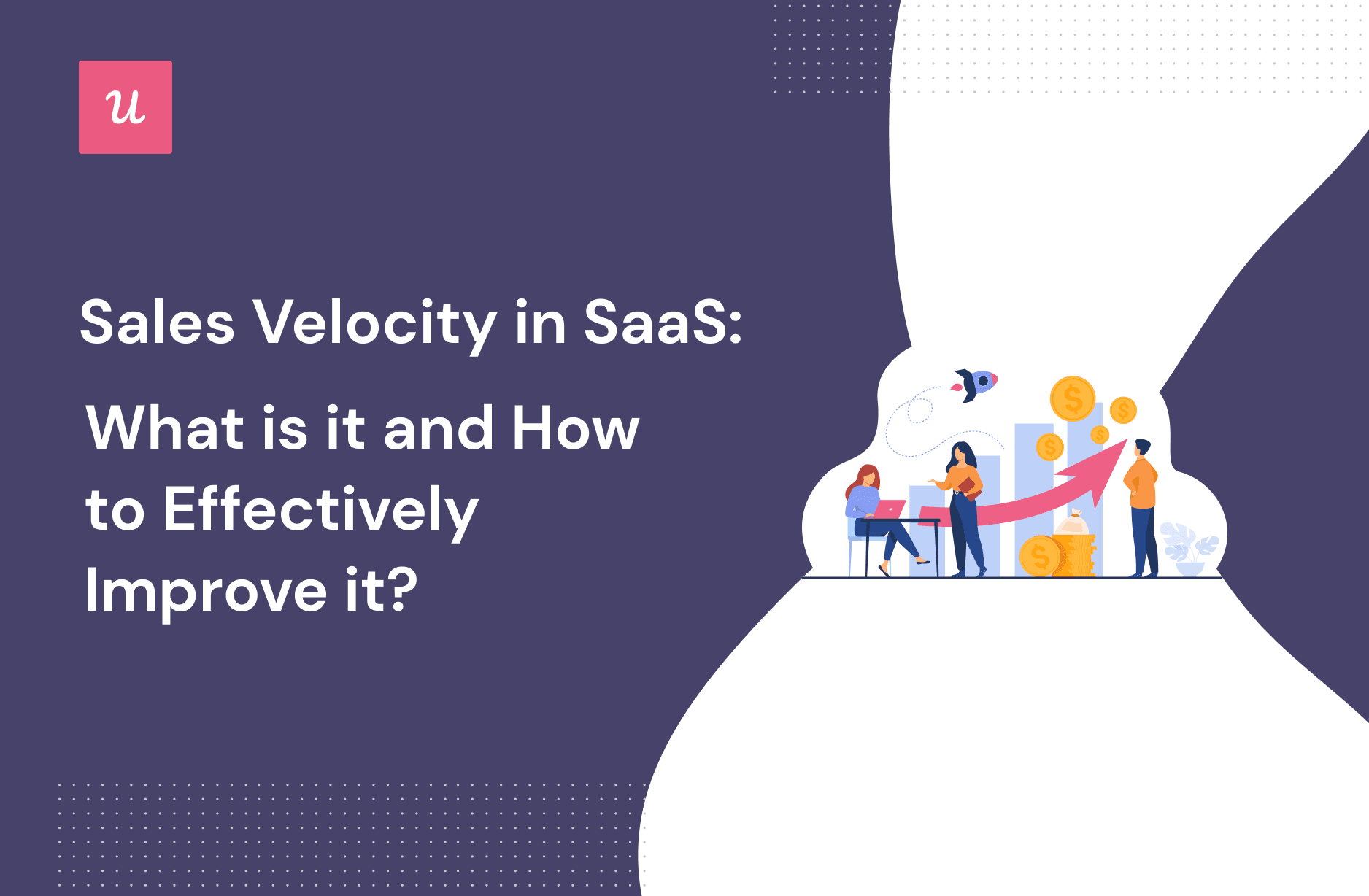 High Velocity Sales: What it is, why it matters & how to do it right