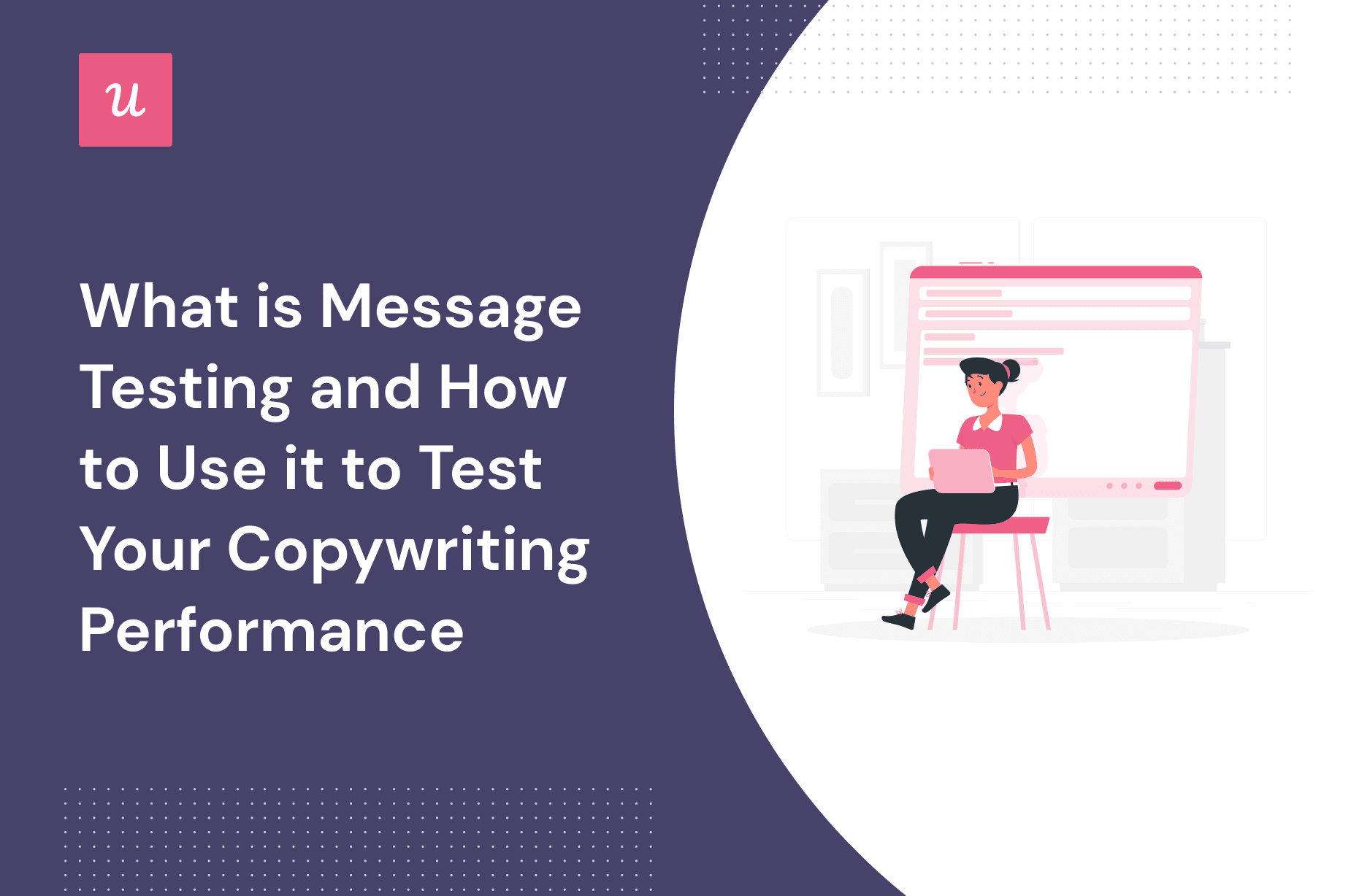 What Is Message Testing And How To Use It To Test Your Copywriting 