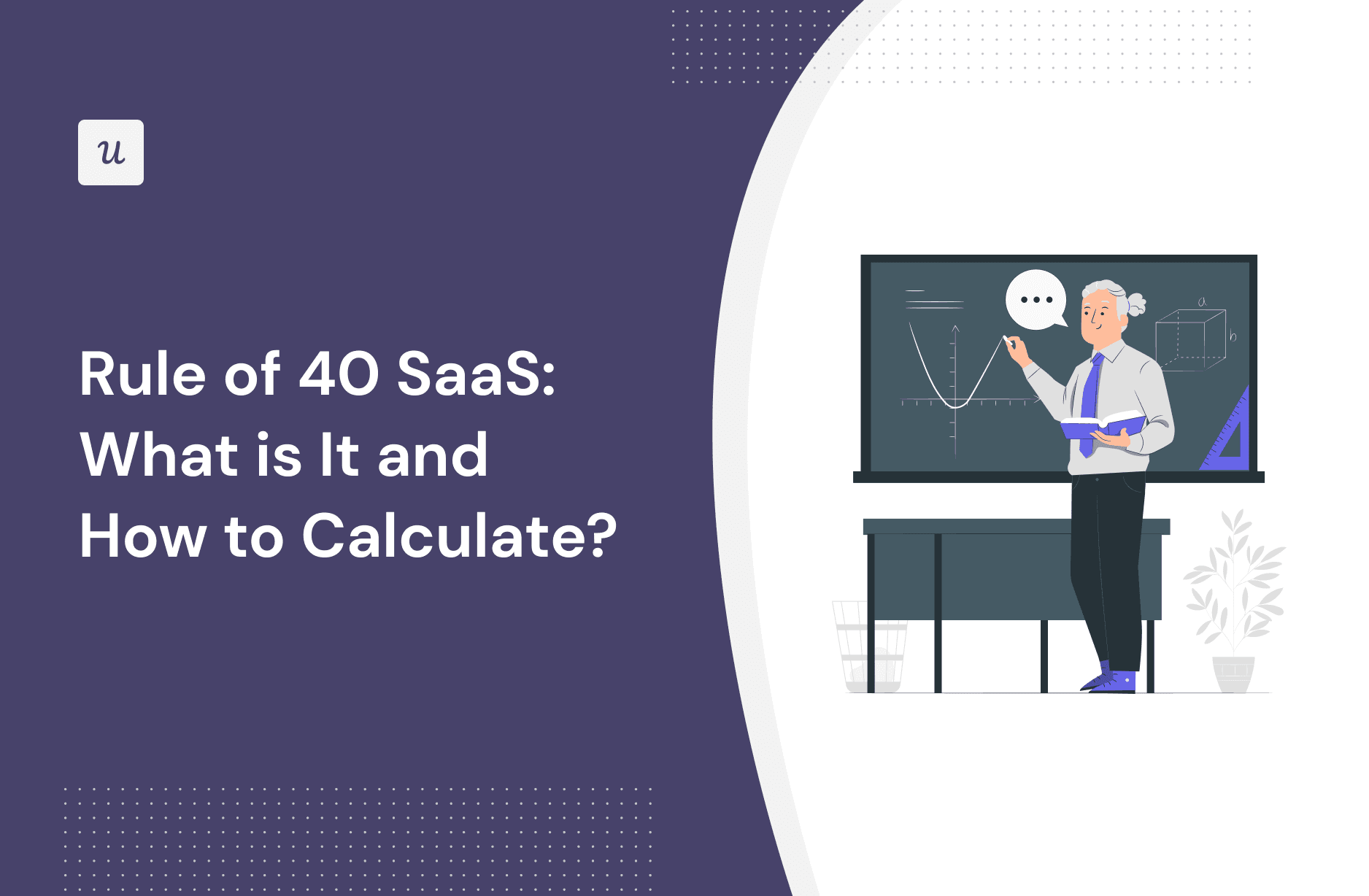 Rule of 40 SaaS: What is It and How to Calculate? cover