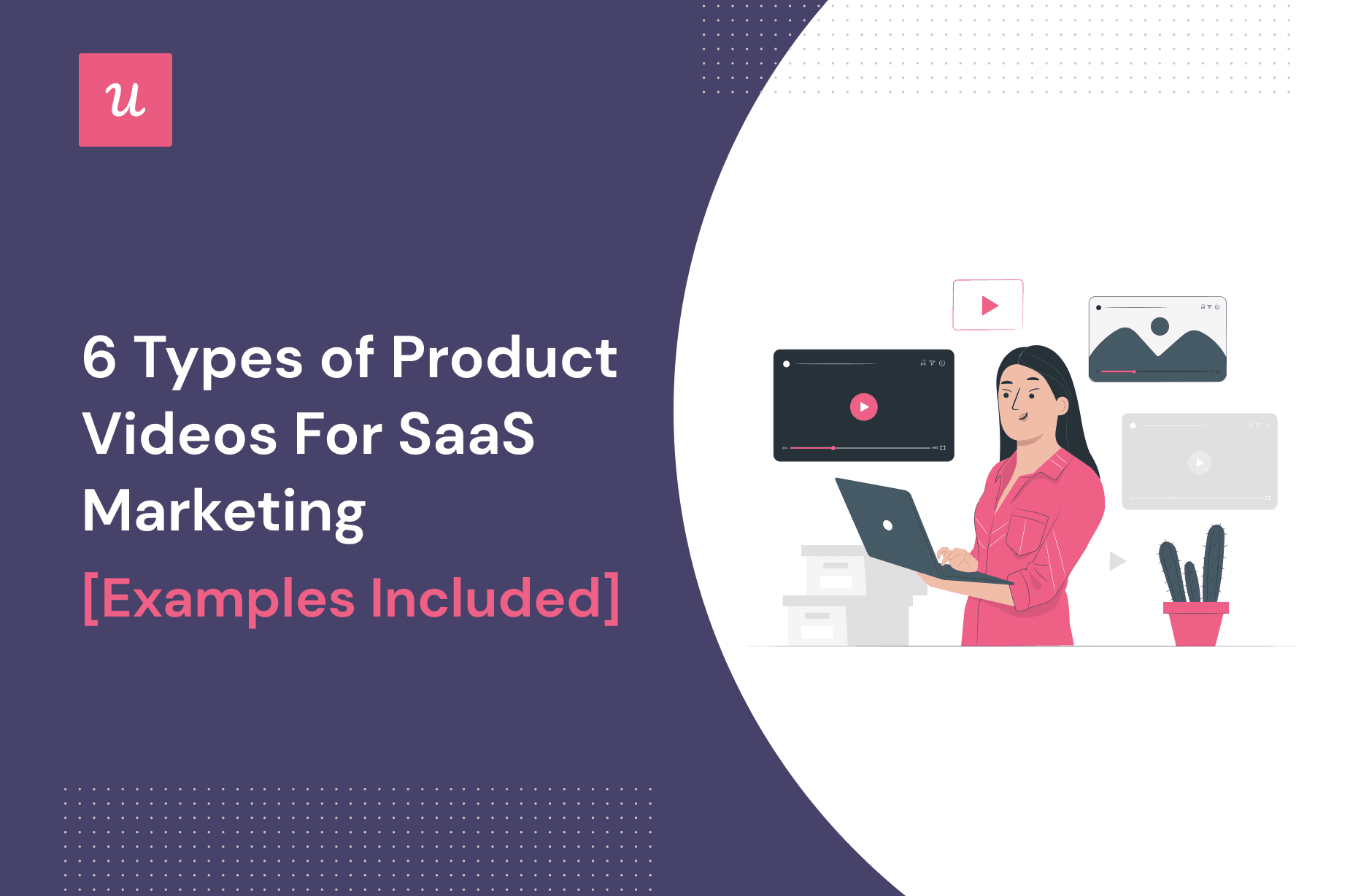 Product Videos for Marketing SaaS [Examples Included]