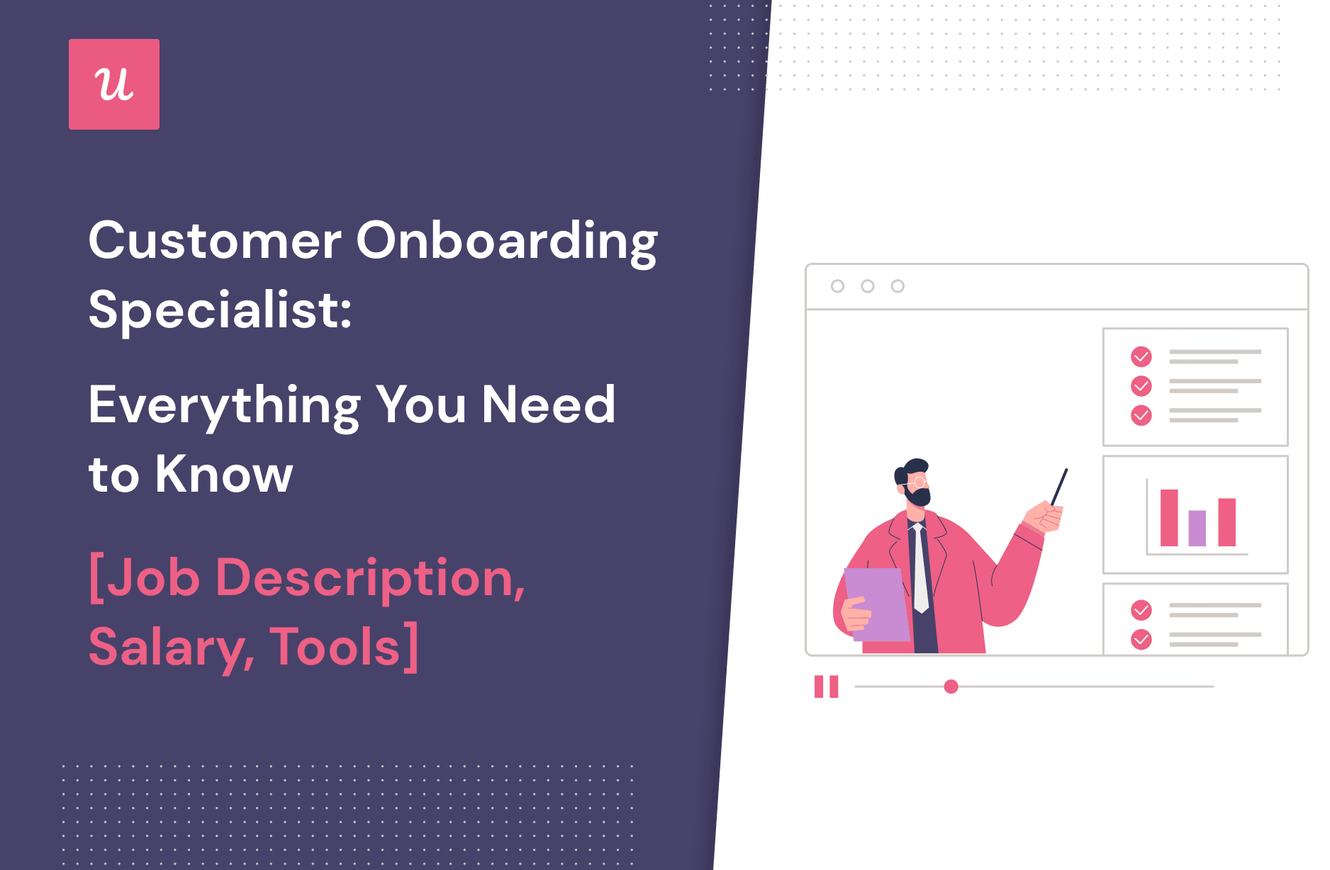 Customer Onboarding Specialist Job Description, Salary and Tools