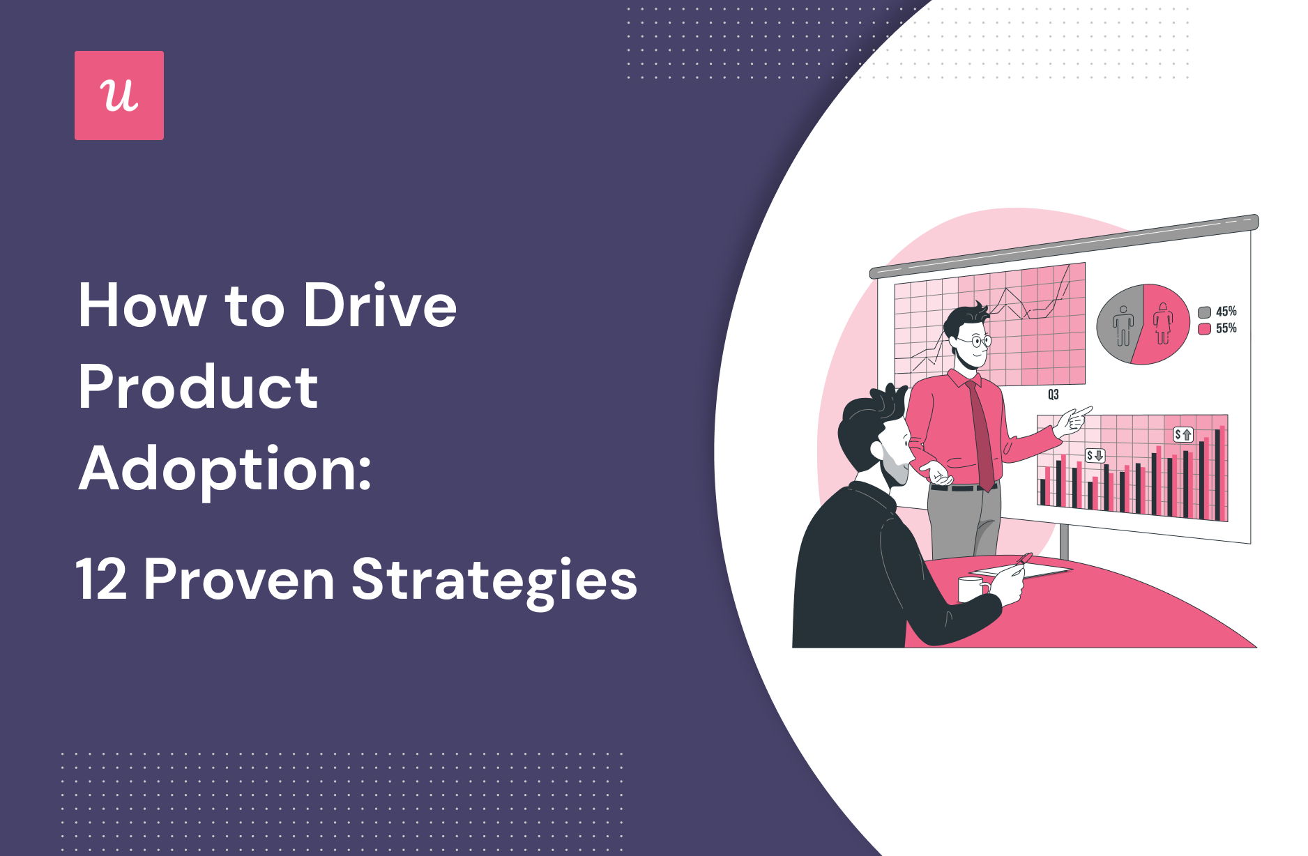 How to Drive Product Adoption: 12 Proven Strategies