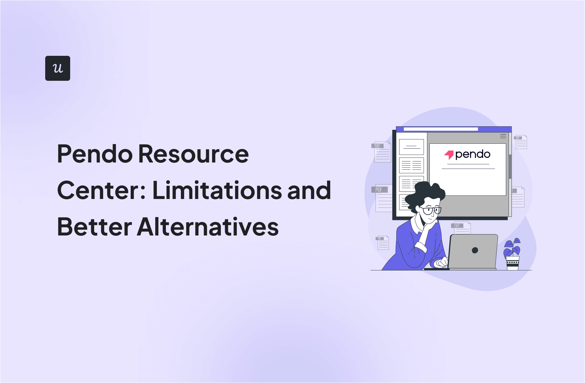 Pendo Resource Center: Limitations and Better Alternatives cover