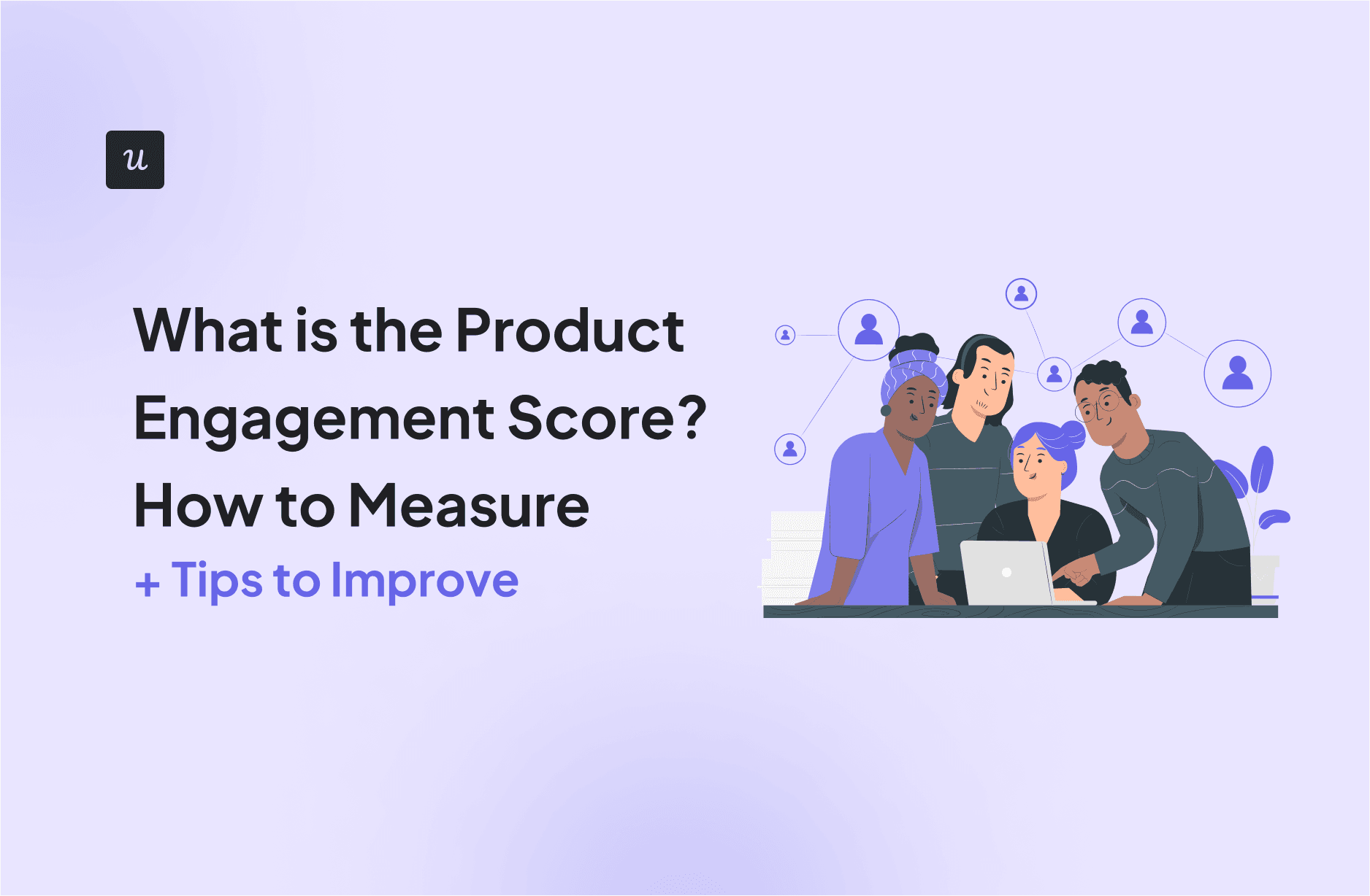 What is the Product Engagement Score? How to Measure + Tips to Improve cover