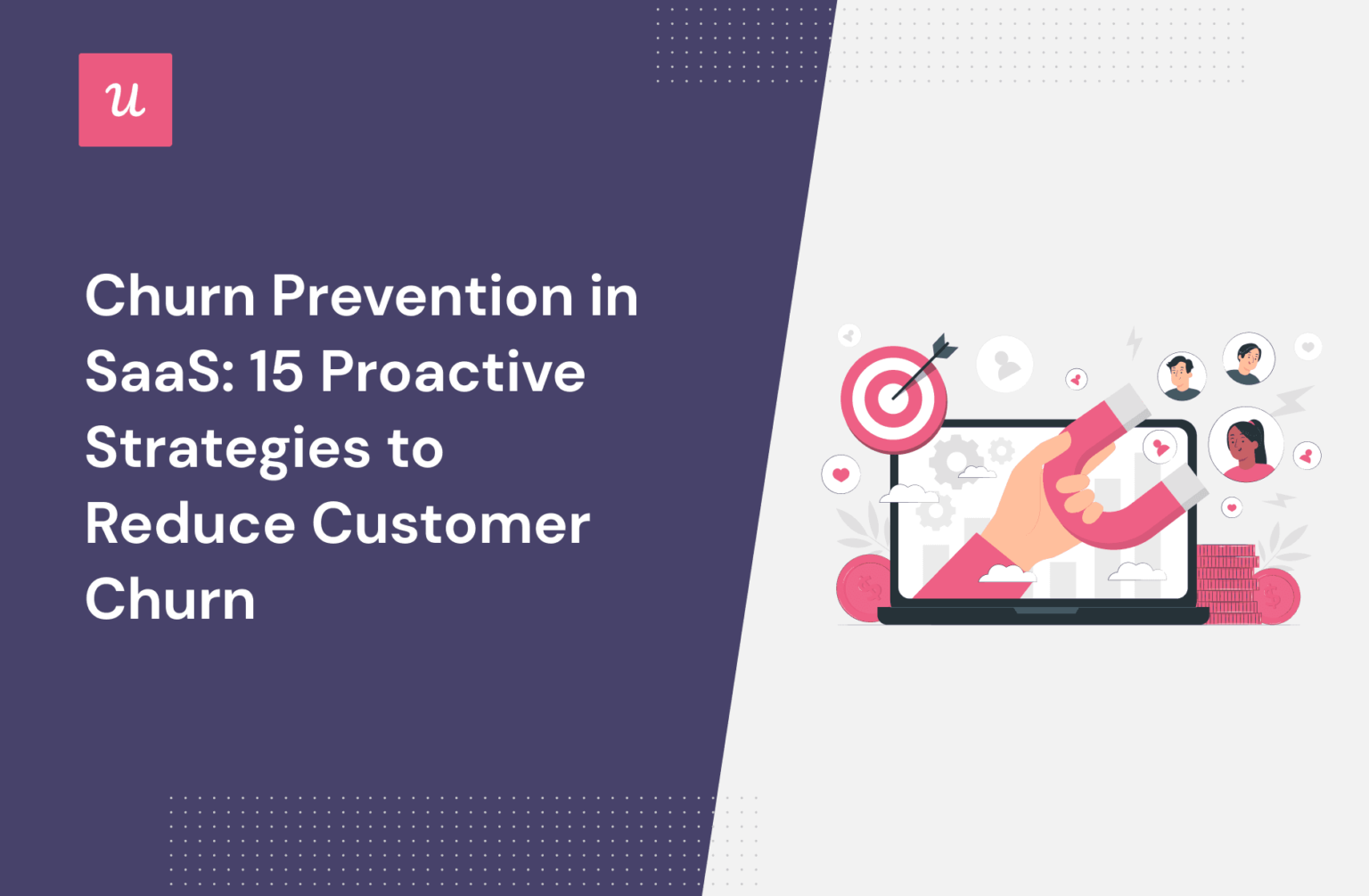 Churn Prevention in SaaS: 15 Proactive Strategies to Reduce Churn