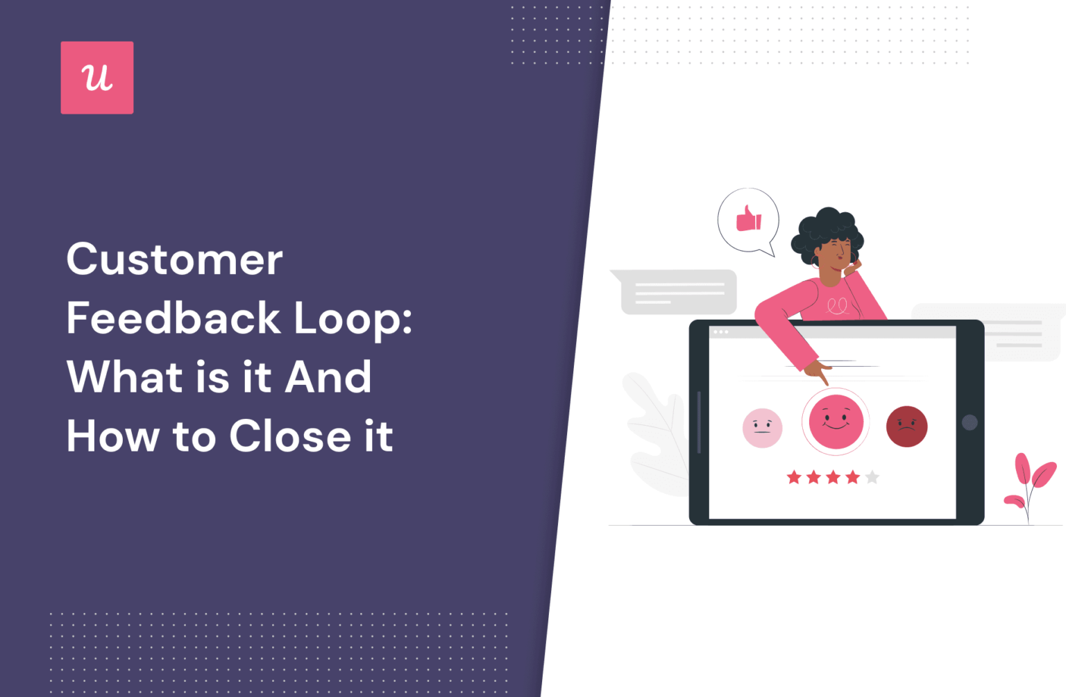 Customer Feedback Loop: What Is It And How To Close It