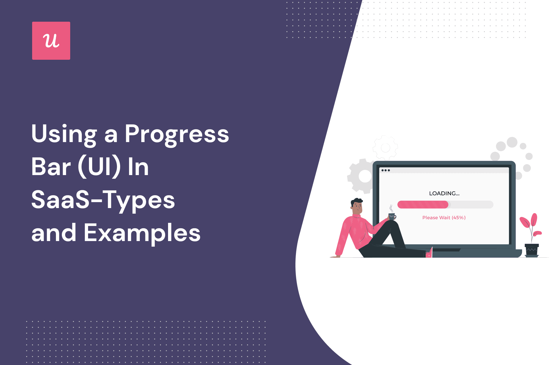 Using a Progress Bar (UI) in SaaS-Types and Examples