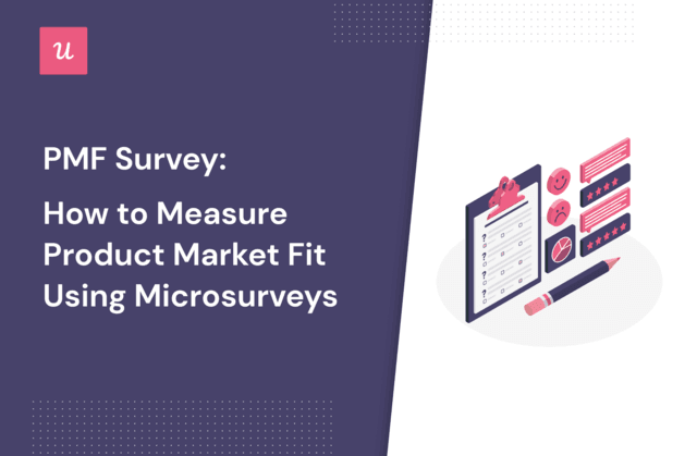 PMF Survey: How to Measure Product Market Fit Using Microsurveys