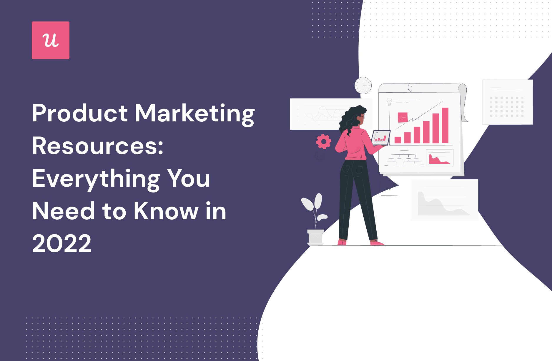 Product Marketing Resources: Everything You Need To Know in 2022