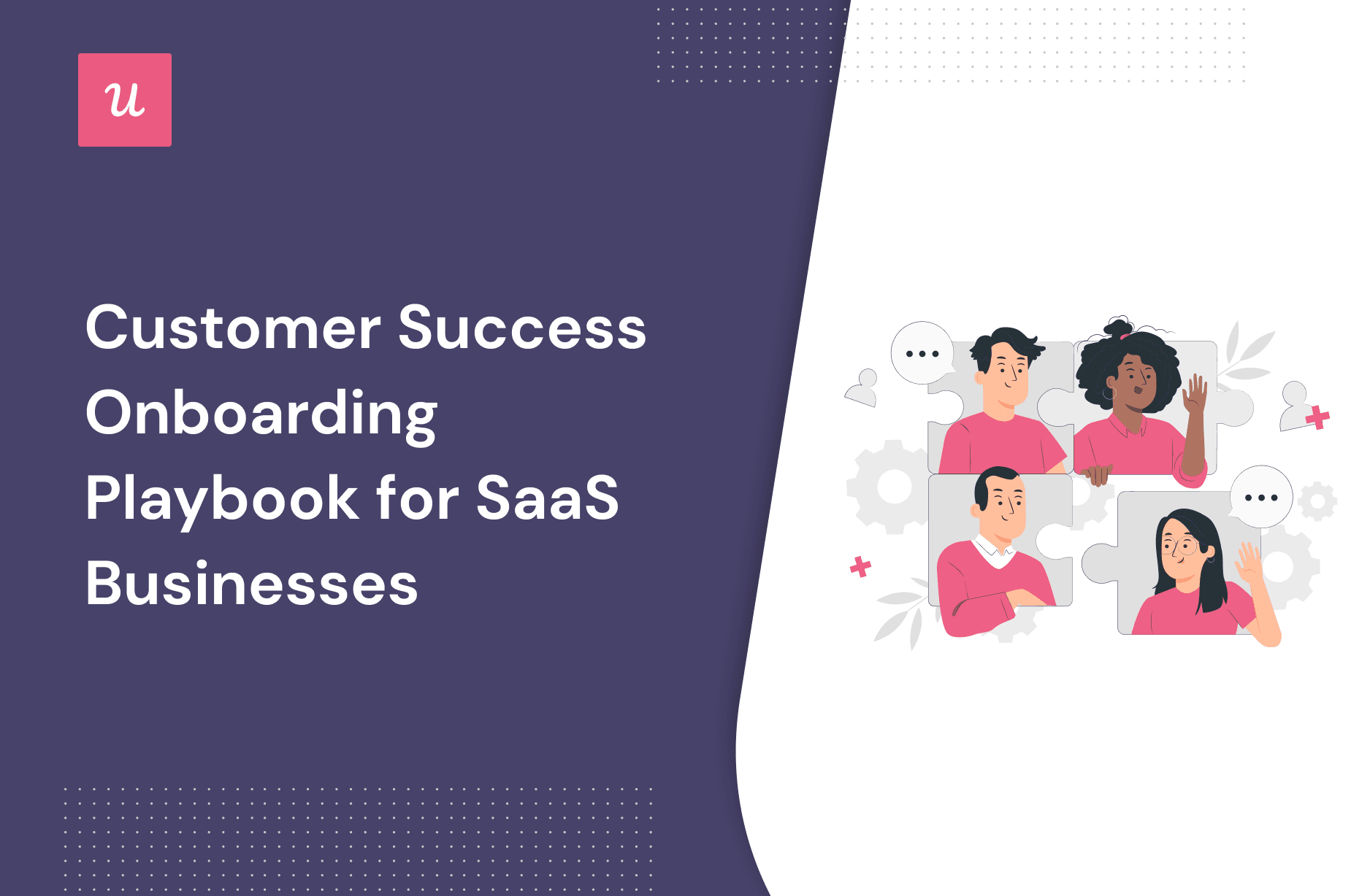 Customer Success Onboarding Playbook For SaaS Businesses