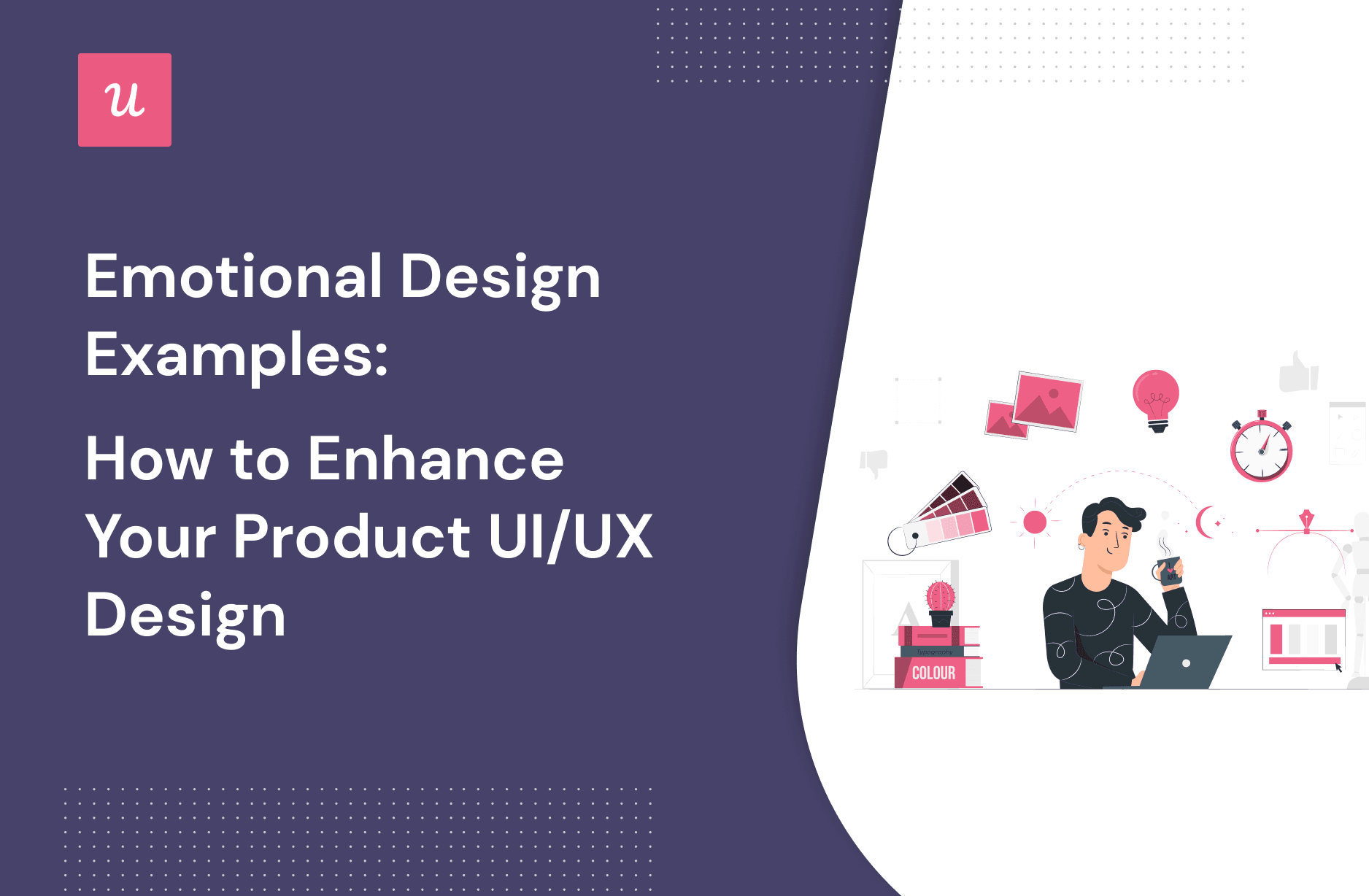 Emotional Design Examples: How to Enhance Your Product UI/UX Design