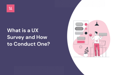 What is a UX Survey and How to Conduct One?