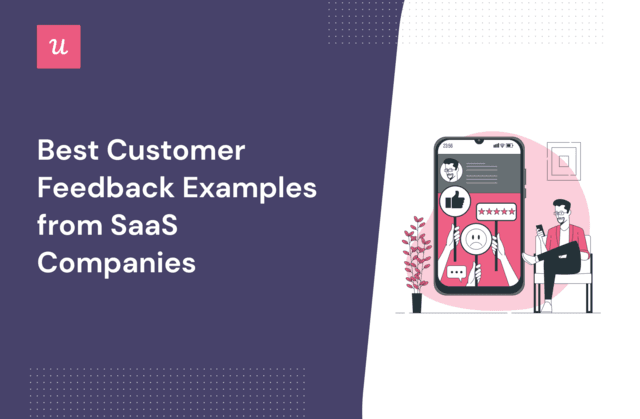 Best Customer Feedback Examples From SaaS Companies