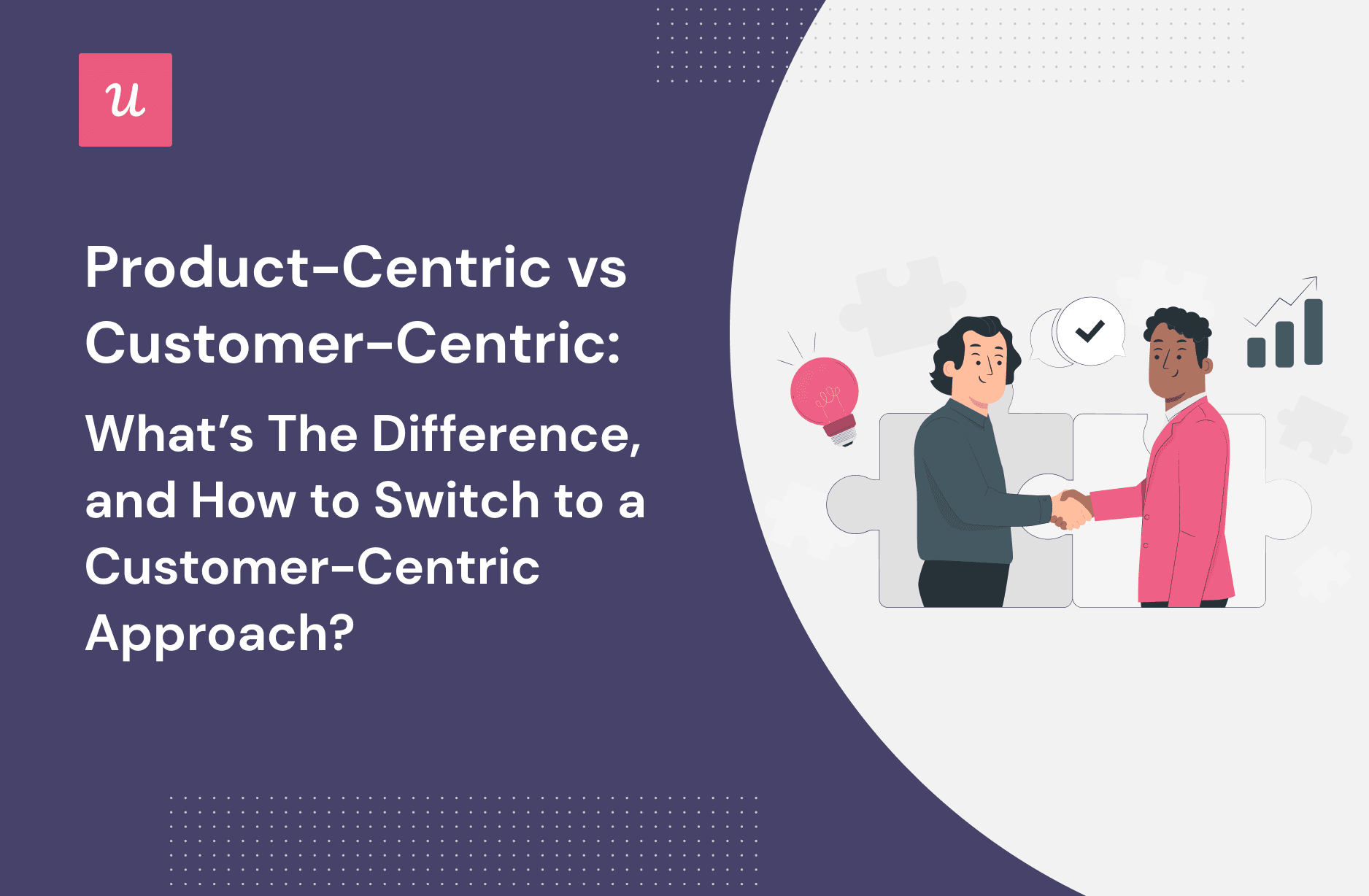 Product-Centric vs Customer-Centric: What's the Difference